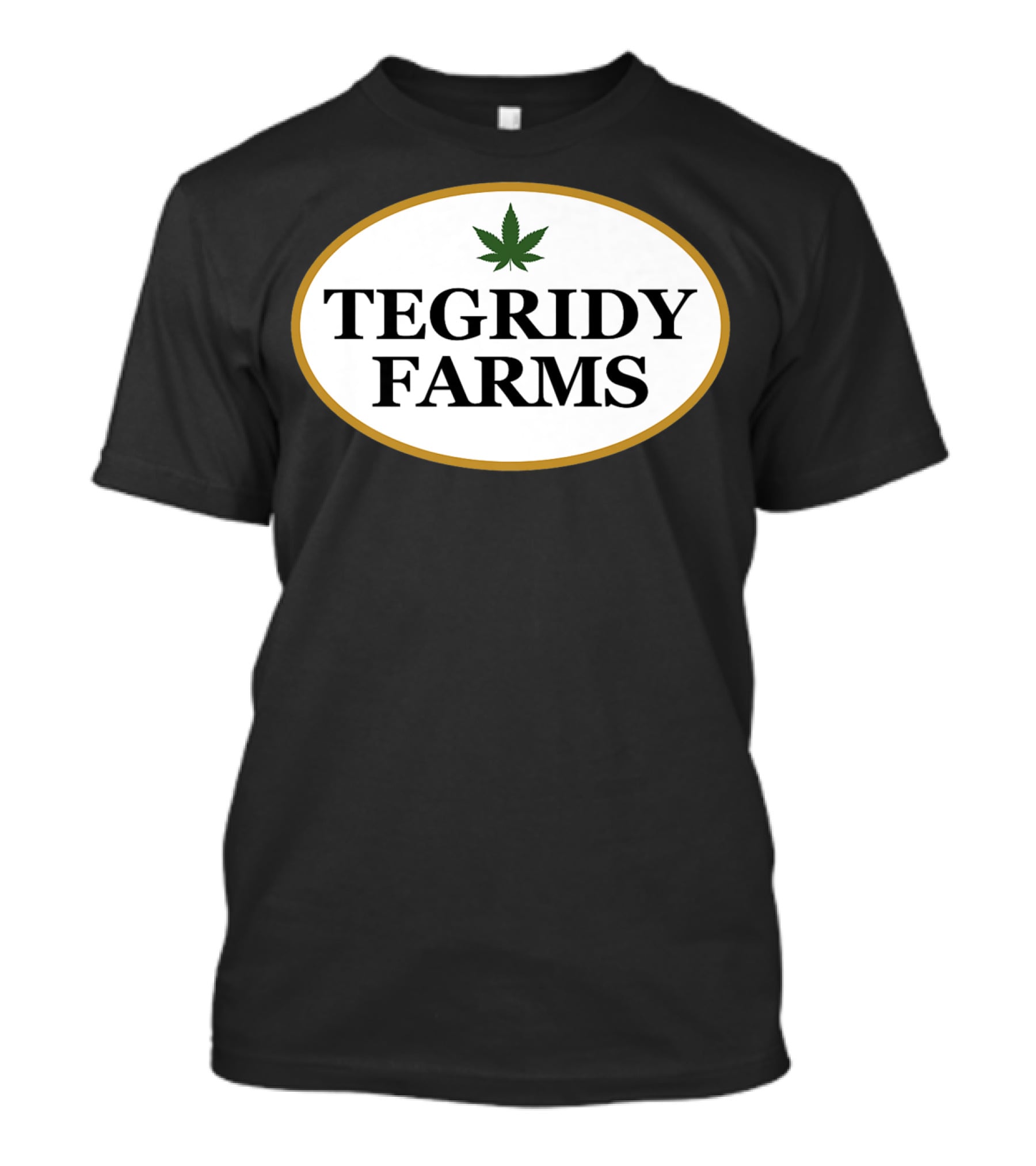 Tegridy Farms Marijuana Weed Pot Fake T-Shirt
