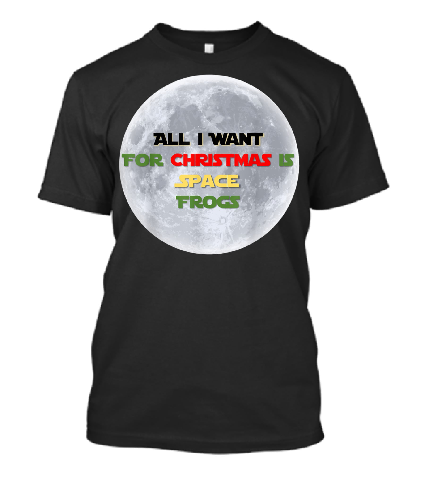 All I Want For Christmas Is Space Frogs Moon Fantasy T-Shirt