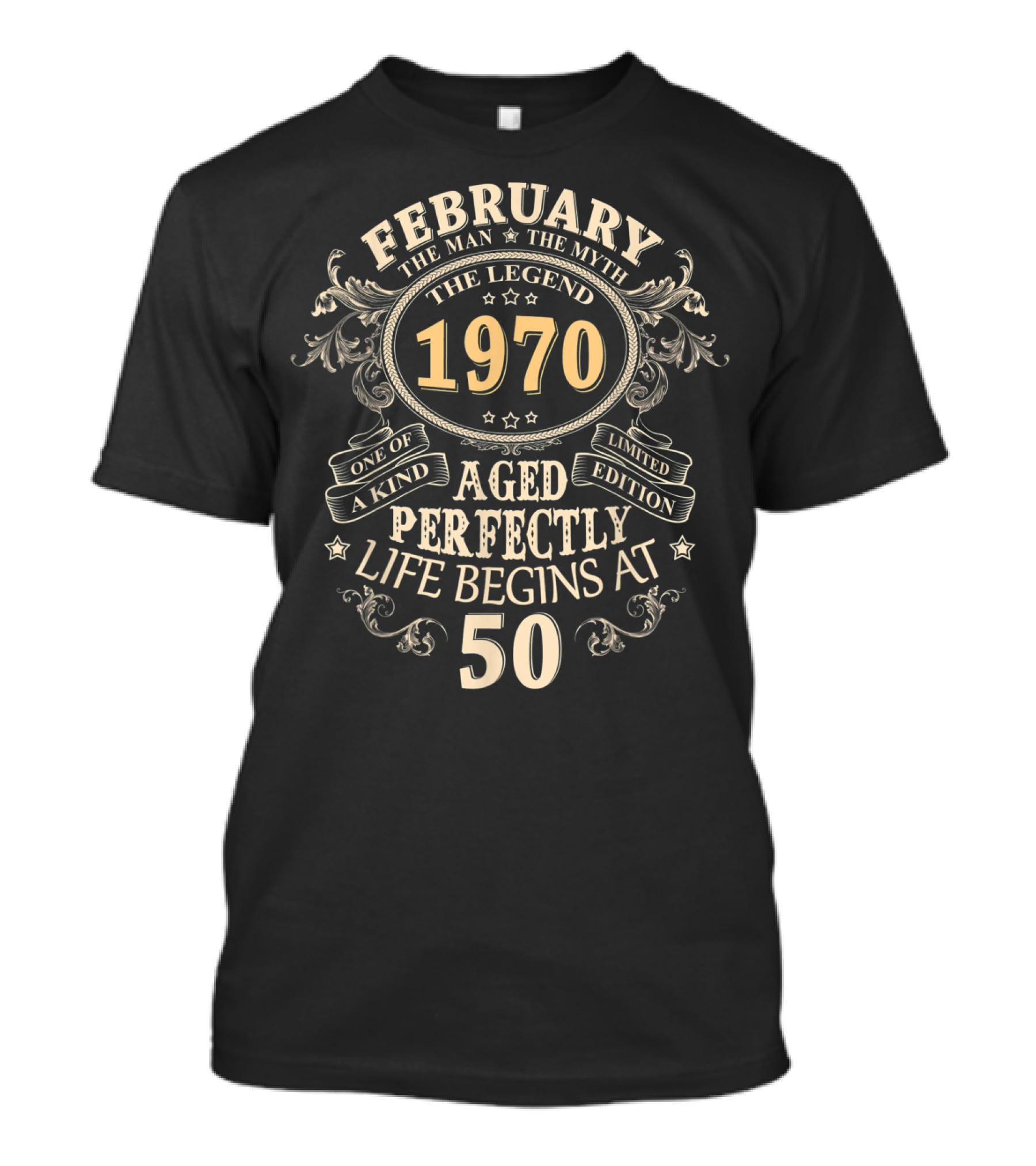 February 1970 The Legend Aged Perfectly Life Begins At 50 T-Shirt