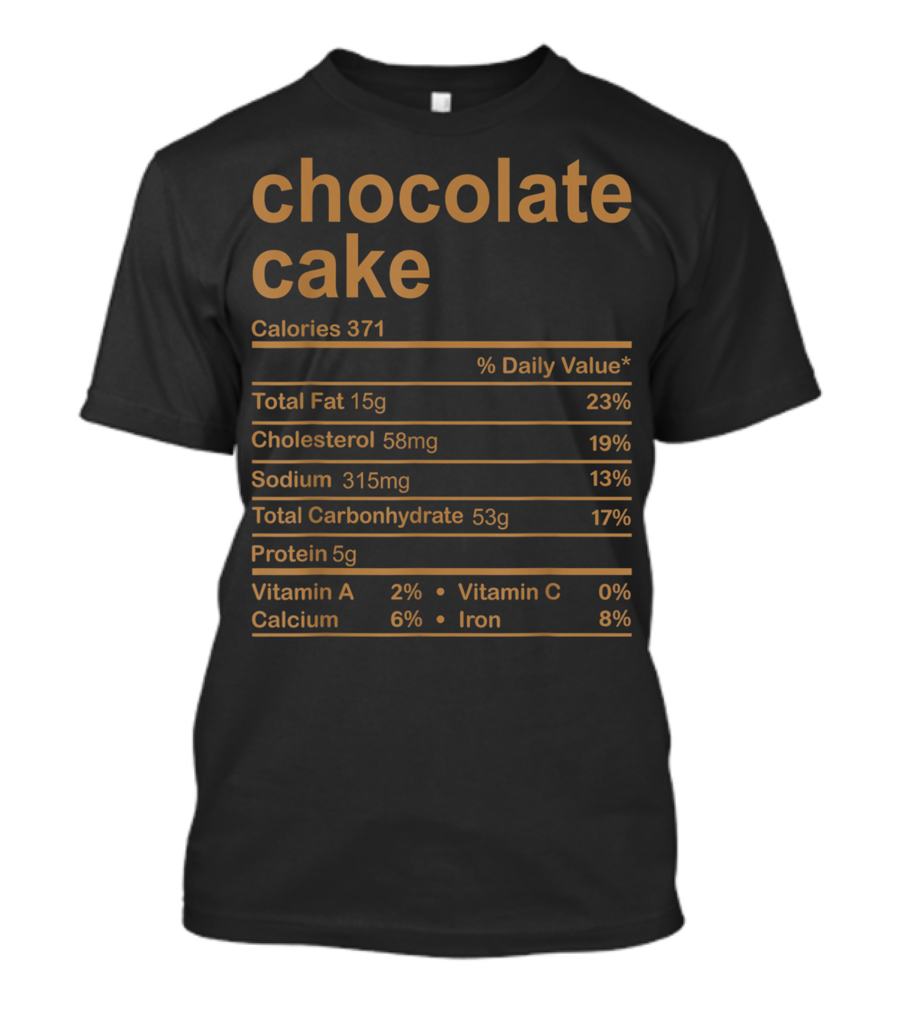 Chocolate Cake Nutrition Facts Calories Family Food Information T-Shirt