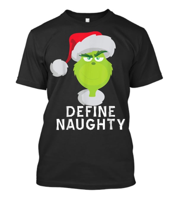 DrSeuss TheGrinch Define Naughty Santa Hat Christmas T-Shirt
