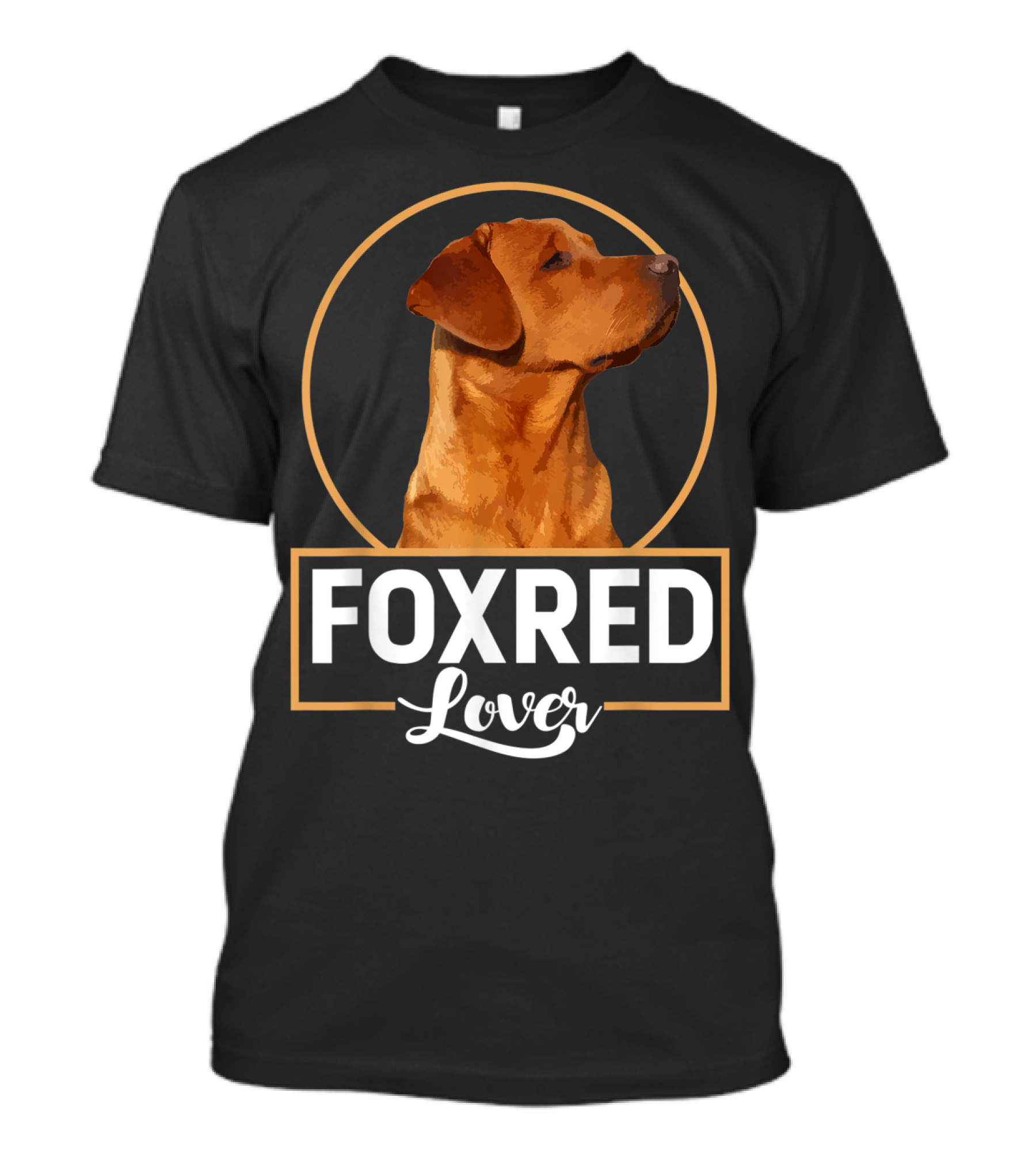 Foxred Labrador Lover Redfox Labrador Foxred Lover T-Shirt