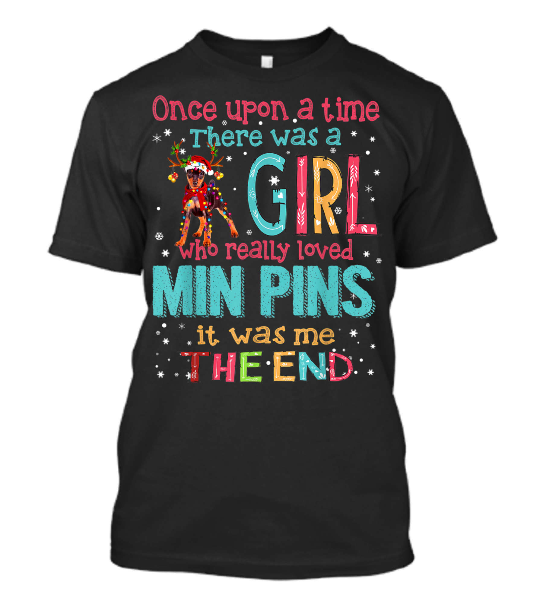 Once Upon A Time There Was A Girl Who Really Loved Min Pins It Was Me The End T-Shirt