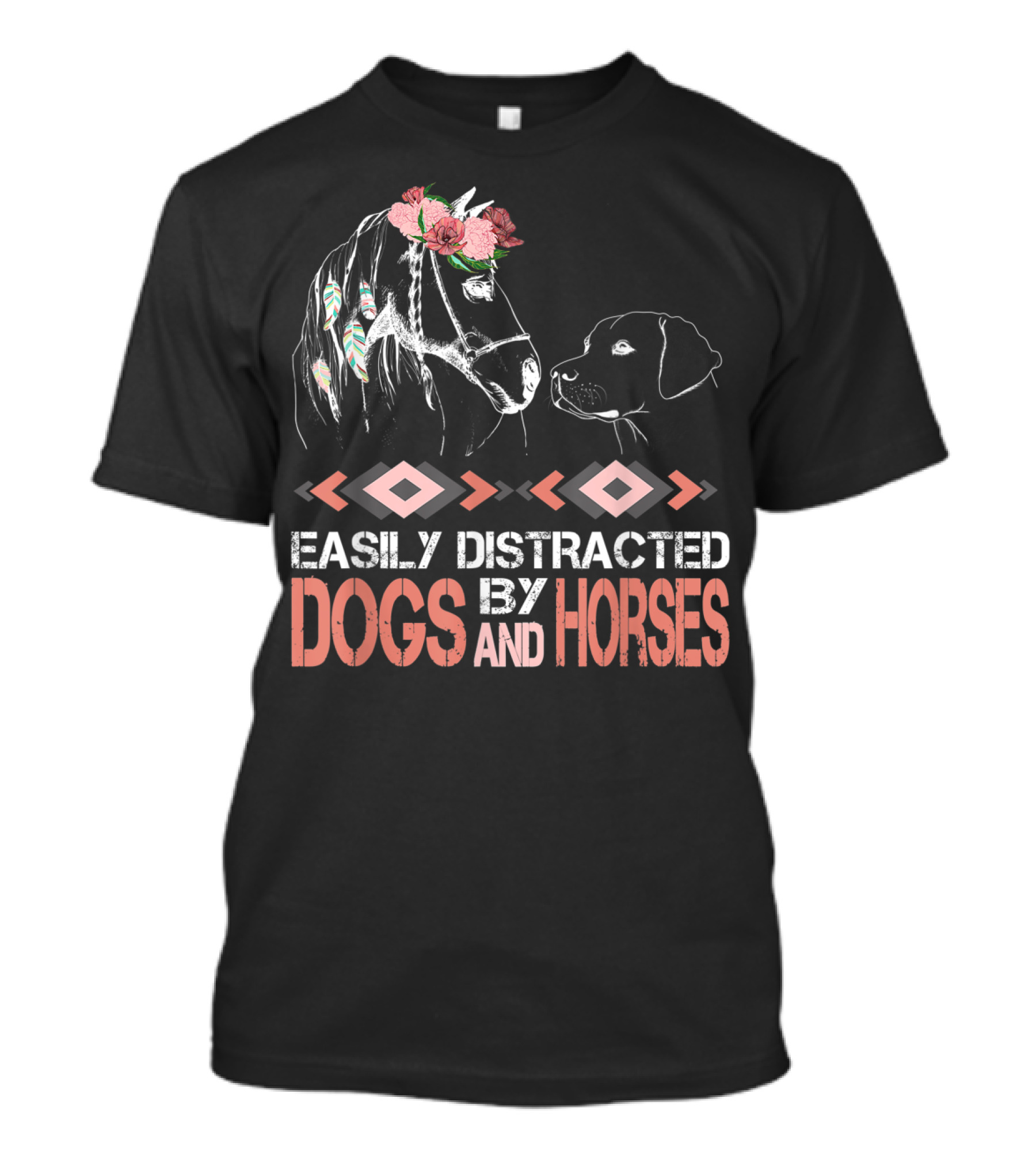 Easily Distracted By Dogs And Horses Horse With Flowers And Feathers T-Shirt