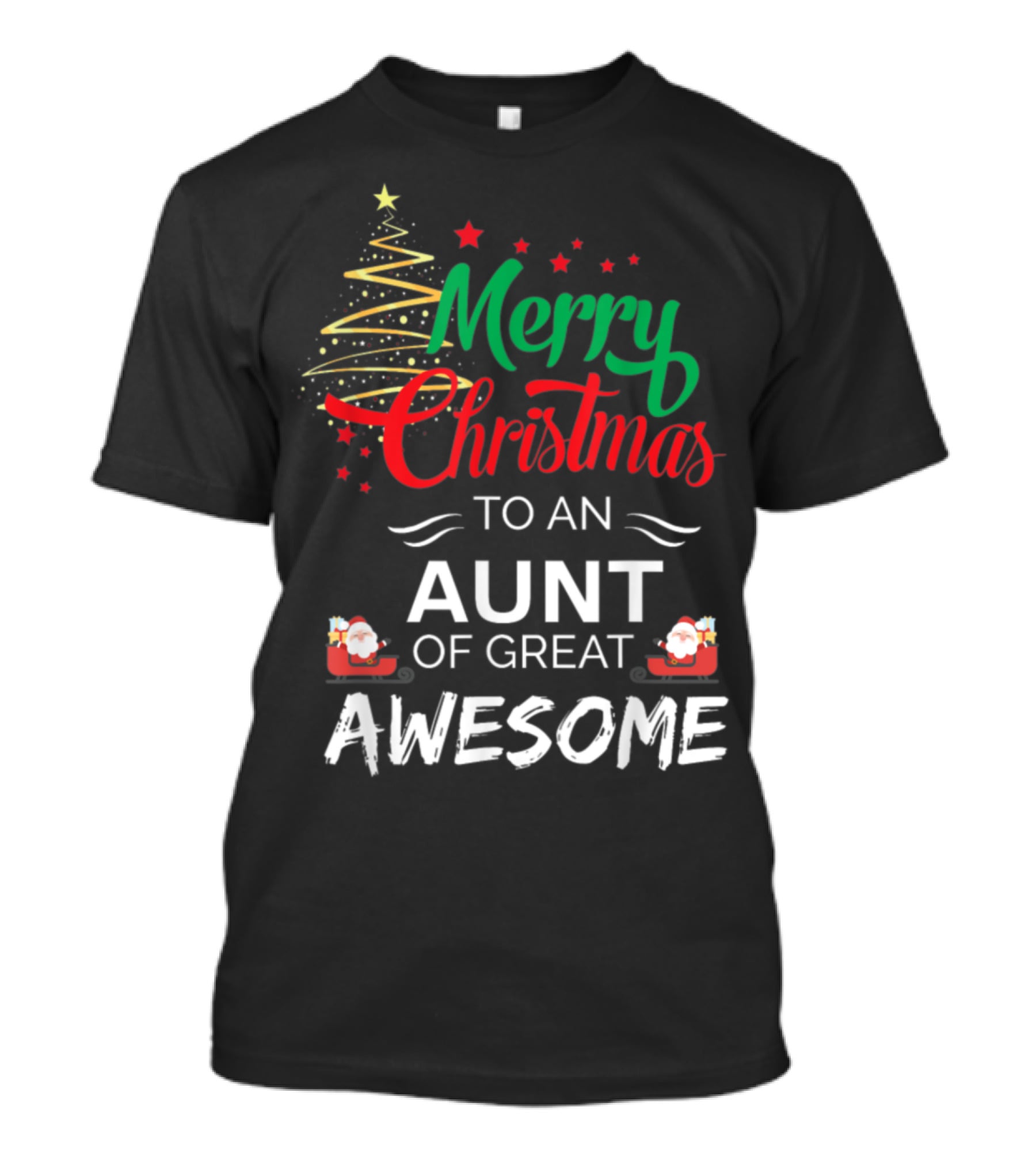 Merry Christmas To An Aunt Of Great Awesome T-Shirt
