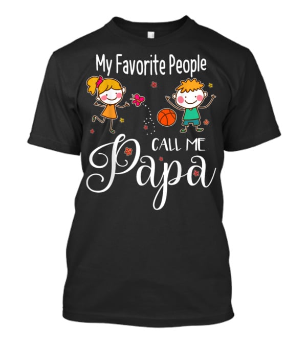 My Favorite People Call Me Papa With Kids And Basketball T-Shirt