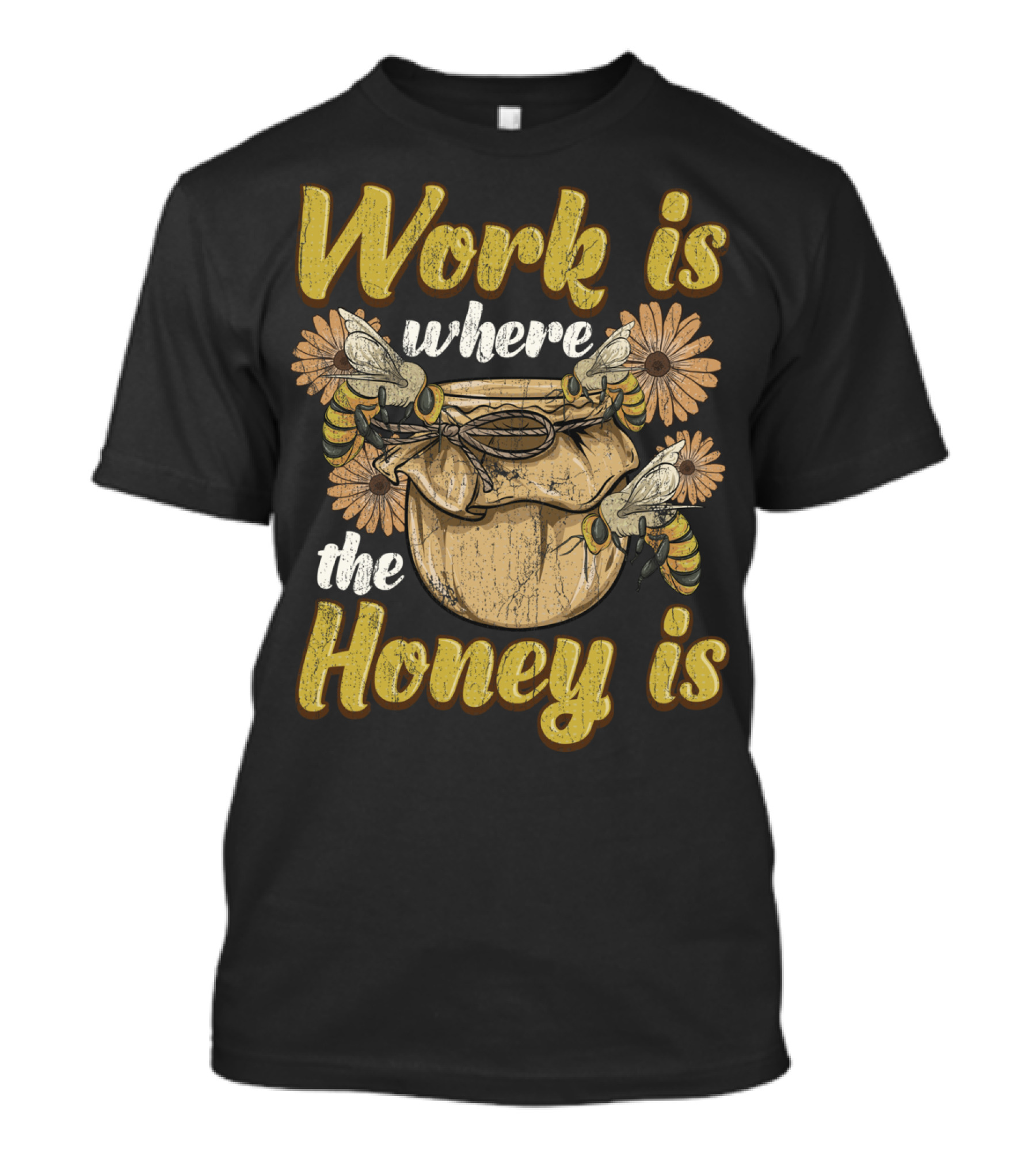 Work Is Where The Honey Is Vintage Beekeeper Bee Keeping T-Shirt