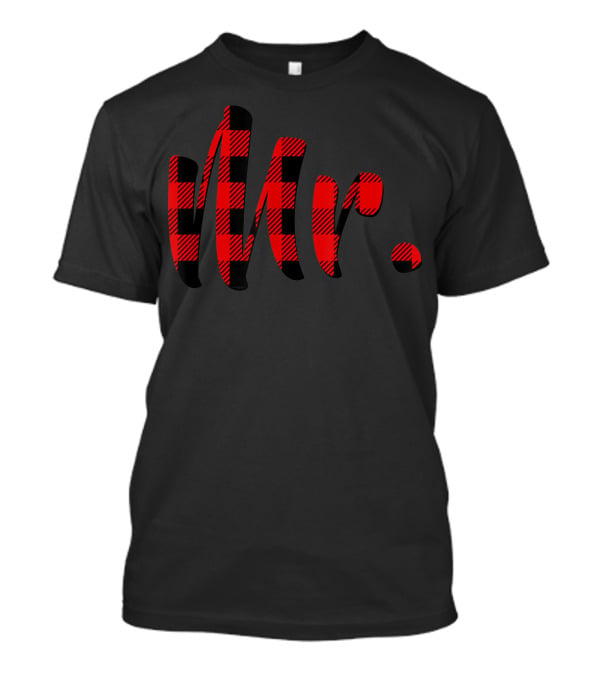 Valentine's Day Buffalo Plaid Mr And Mrs DX Mr T-Shirt