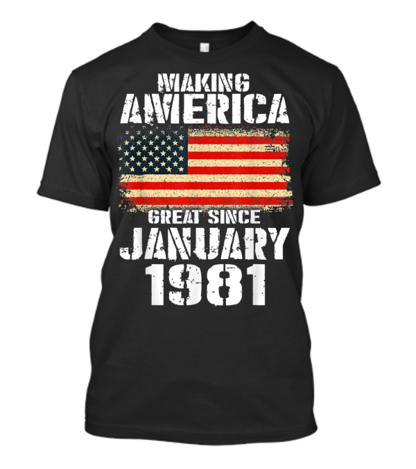 Making America Great Since January 1981 American Flag 39th Anniversary T-Shirt