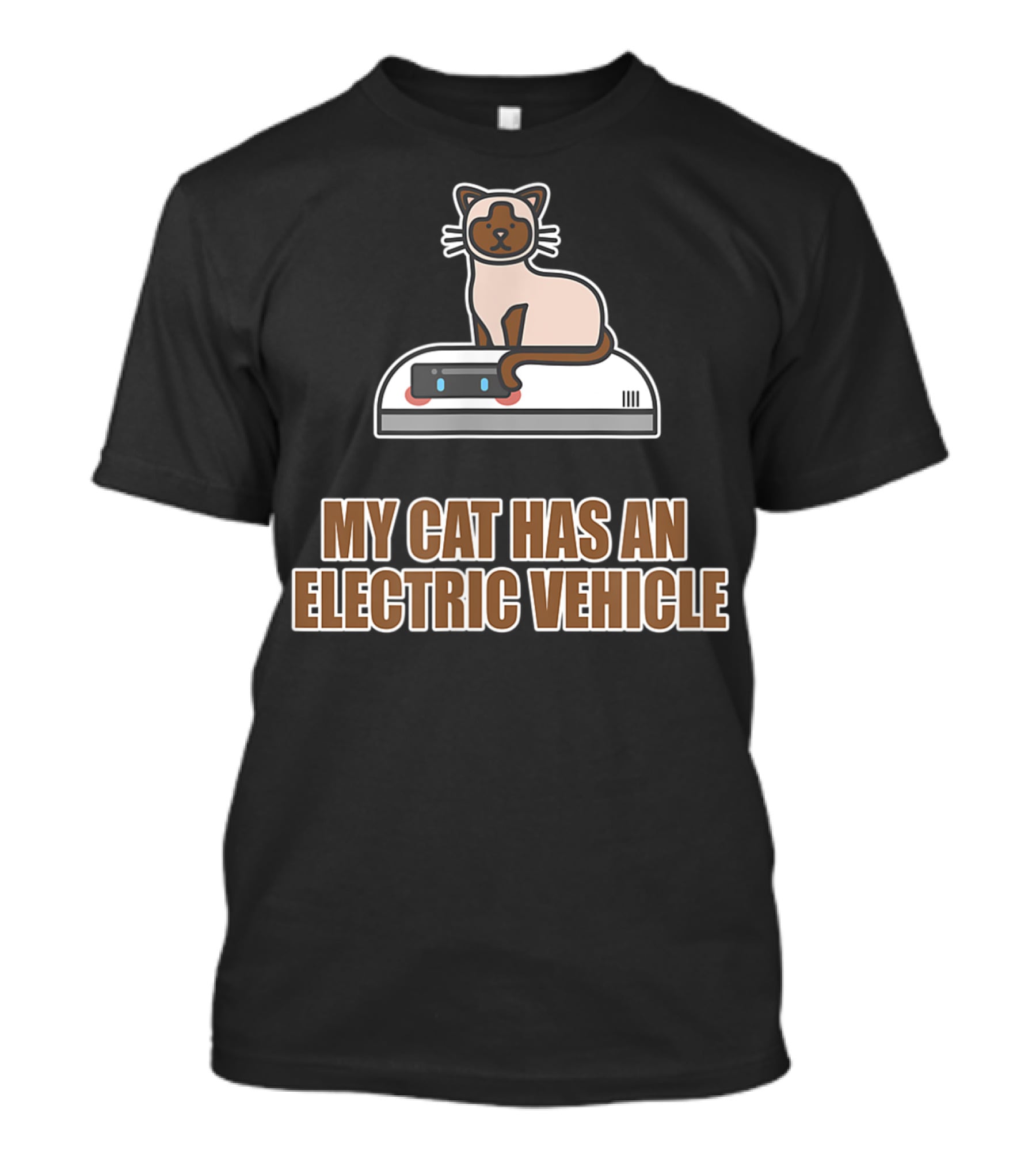 My Cat Has An Electric Vehicle Robot Vacuum T-Shirt