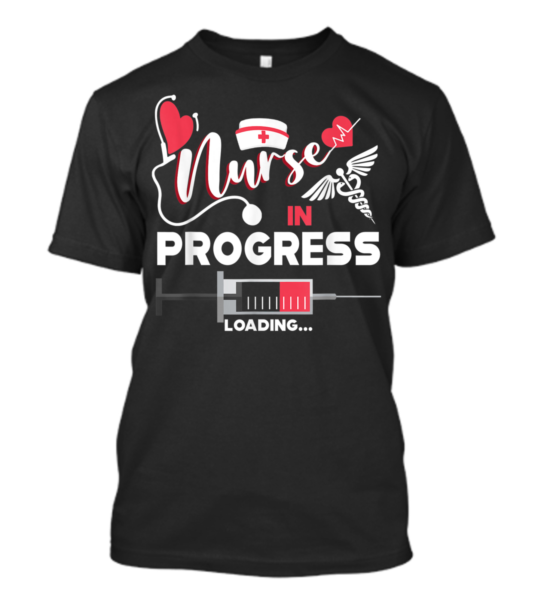 Nurse In Progress Loading Please Wait Heart Syringe Caduceus Stethoscope T-Shirt