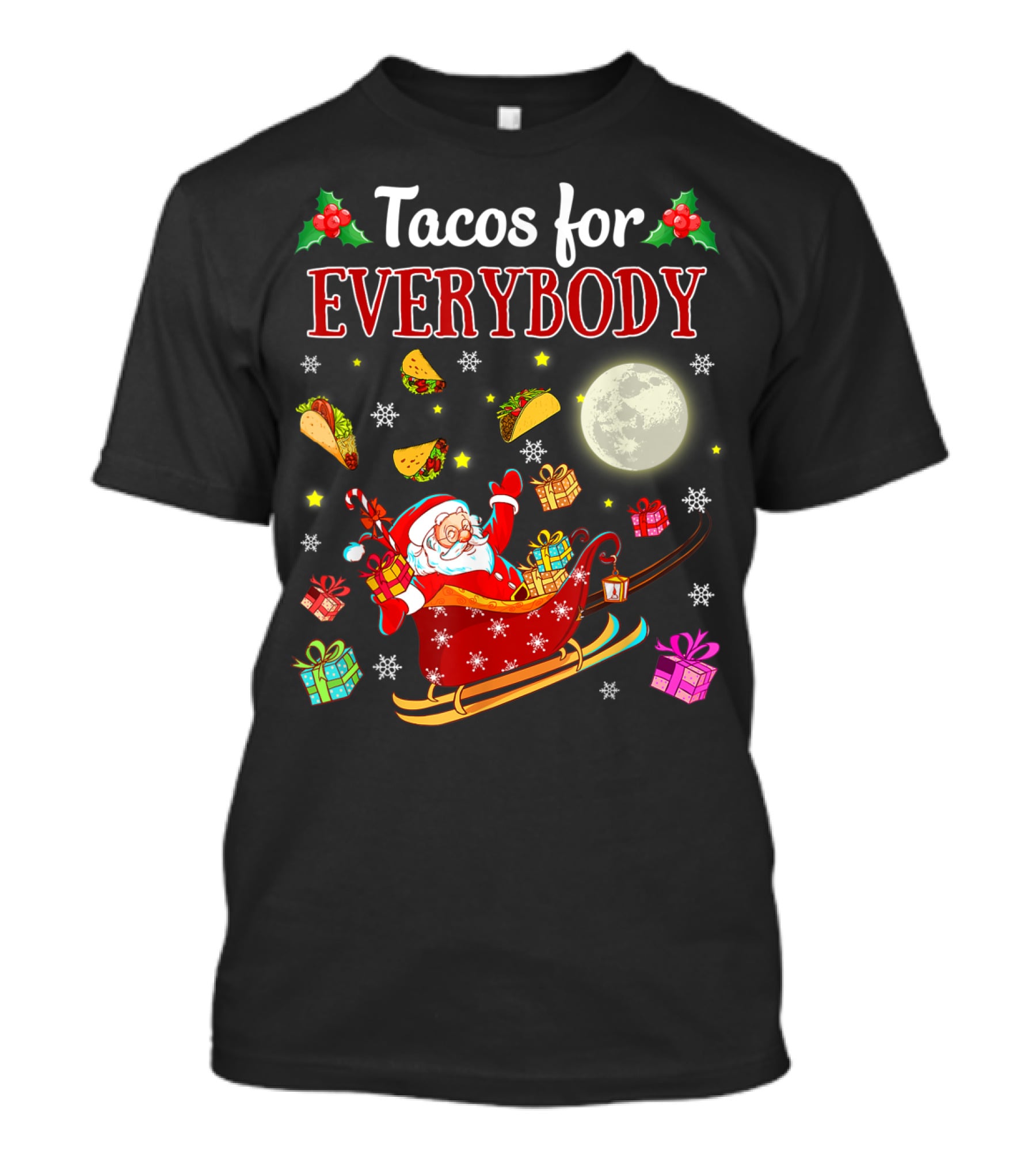 Tacos For Everybody Santa's Sleigh Christmas Delight T-Shirt