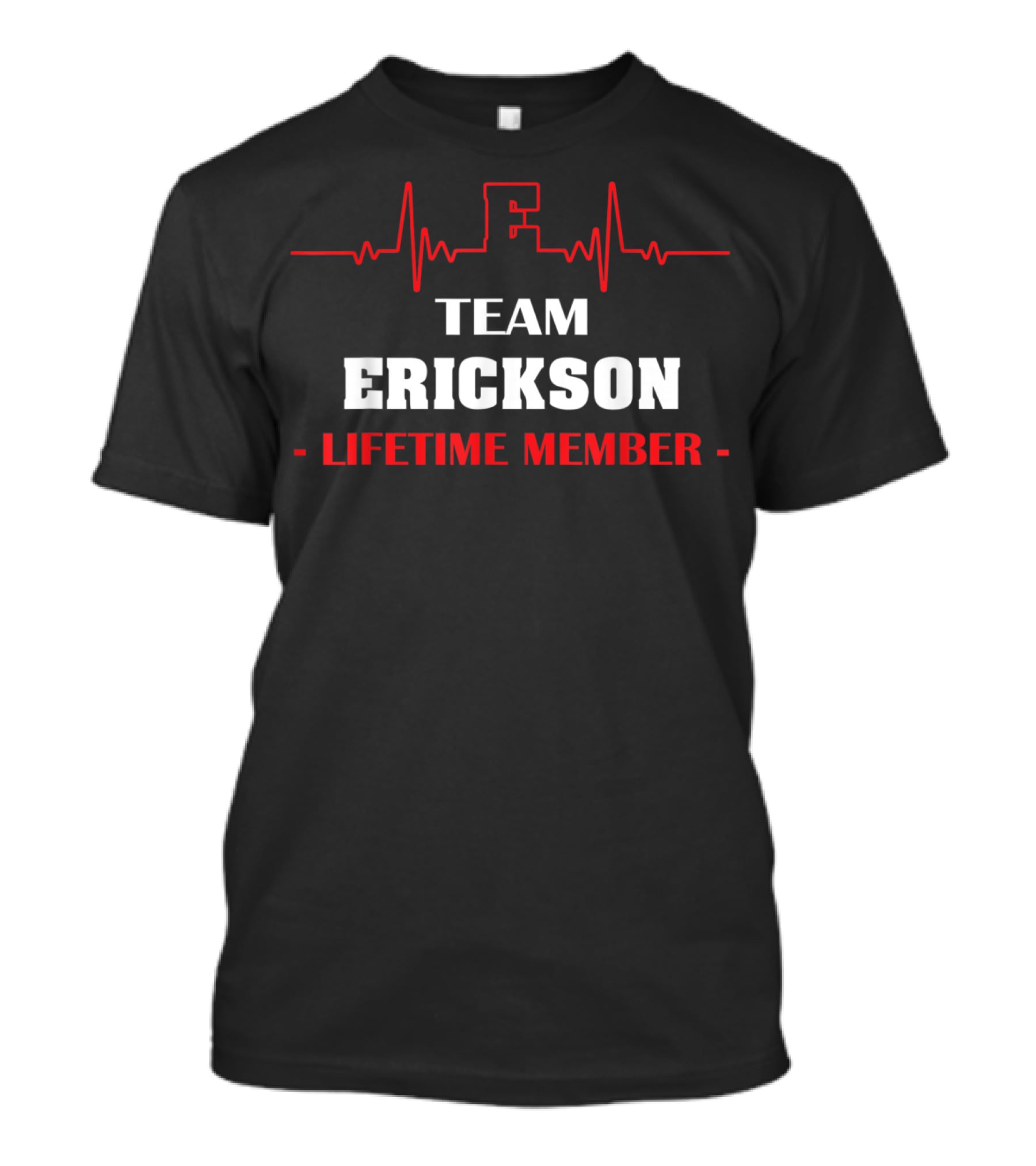 Team Erickson Lifetime Member Heartbeat T-Shirt