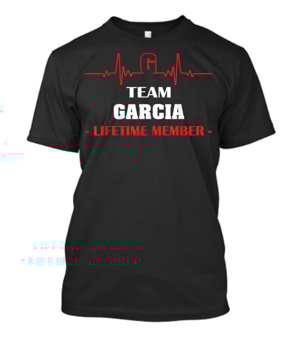 Team Garcia Lifetime Member Bloodline Connection T-Shirt