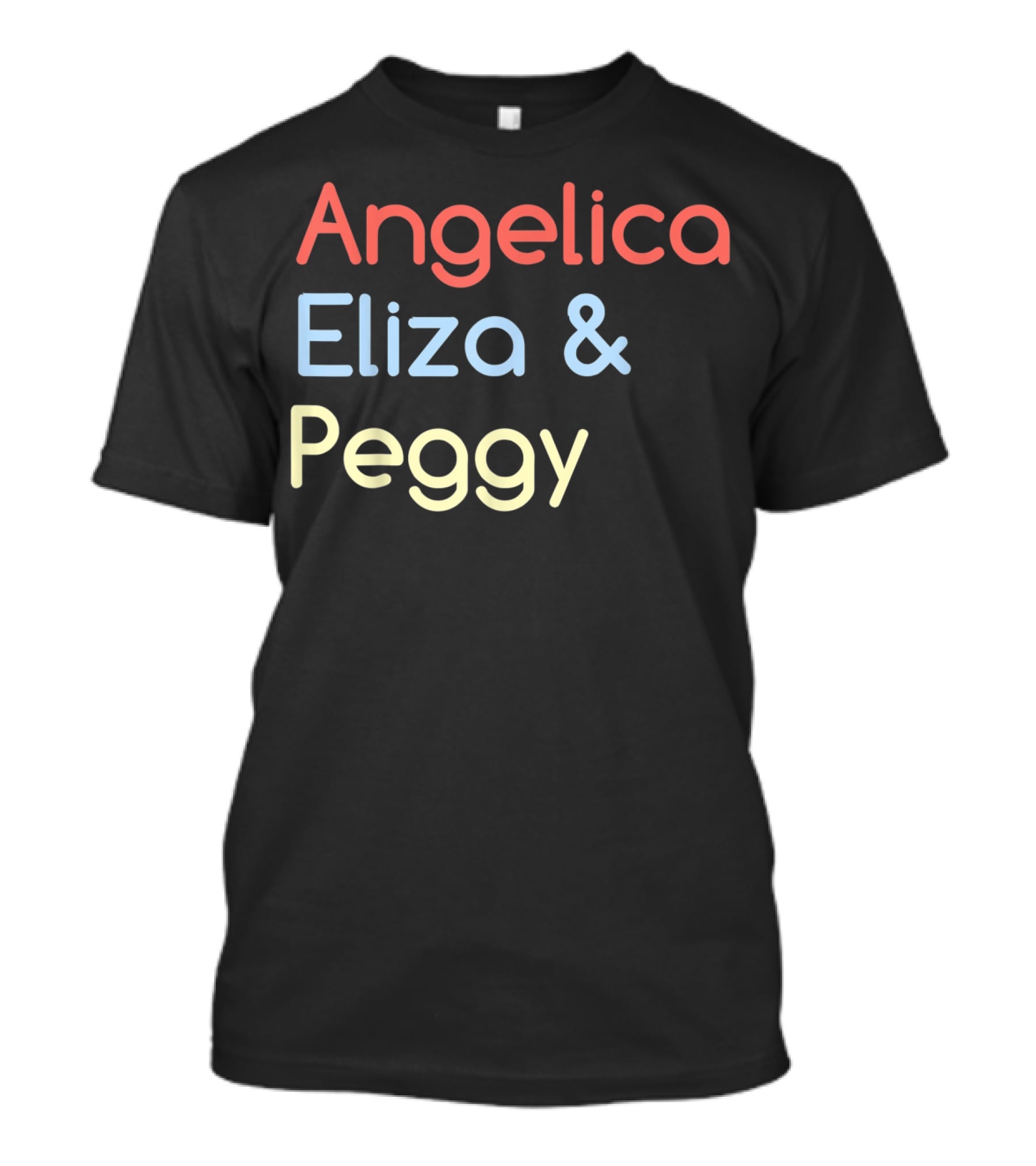 Angelica Eliza And Peggy Hamilton Classic T-Shirt