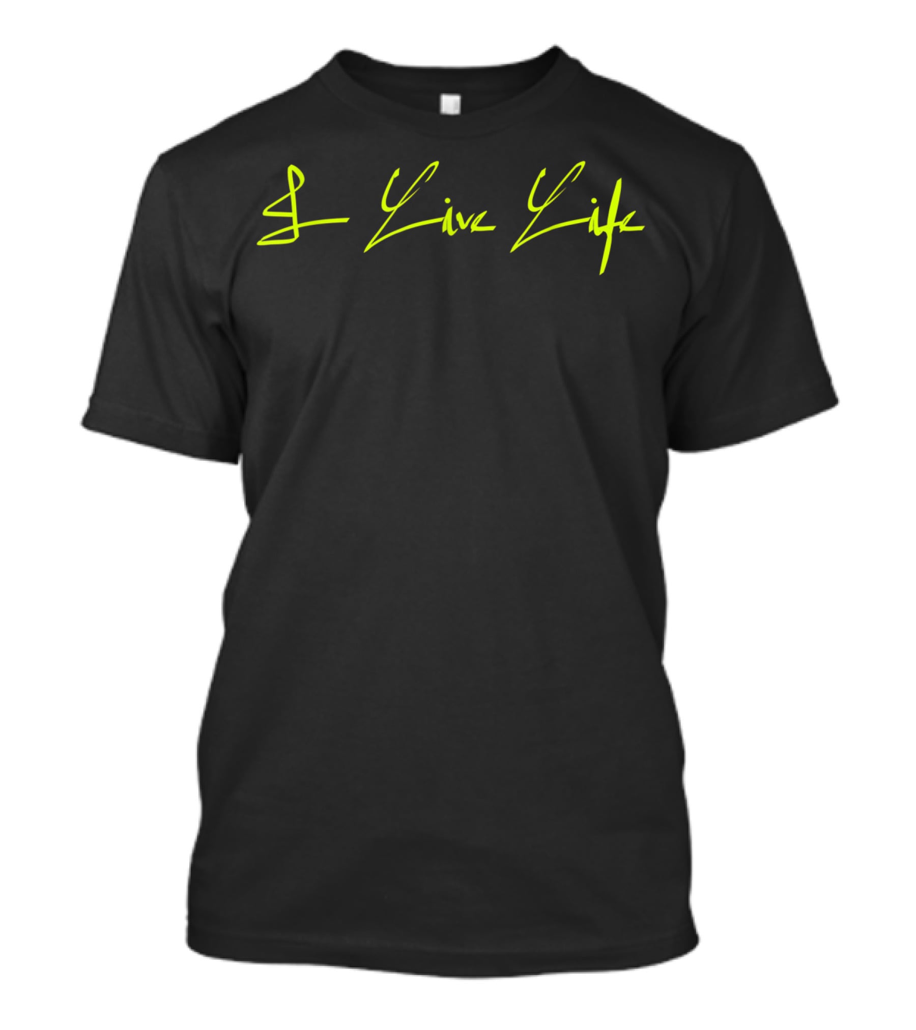 I Live Life Signature Brand Classic Trendy Text T-Shirt