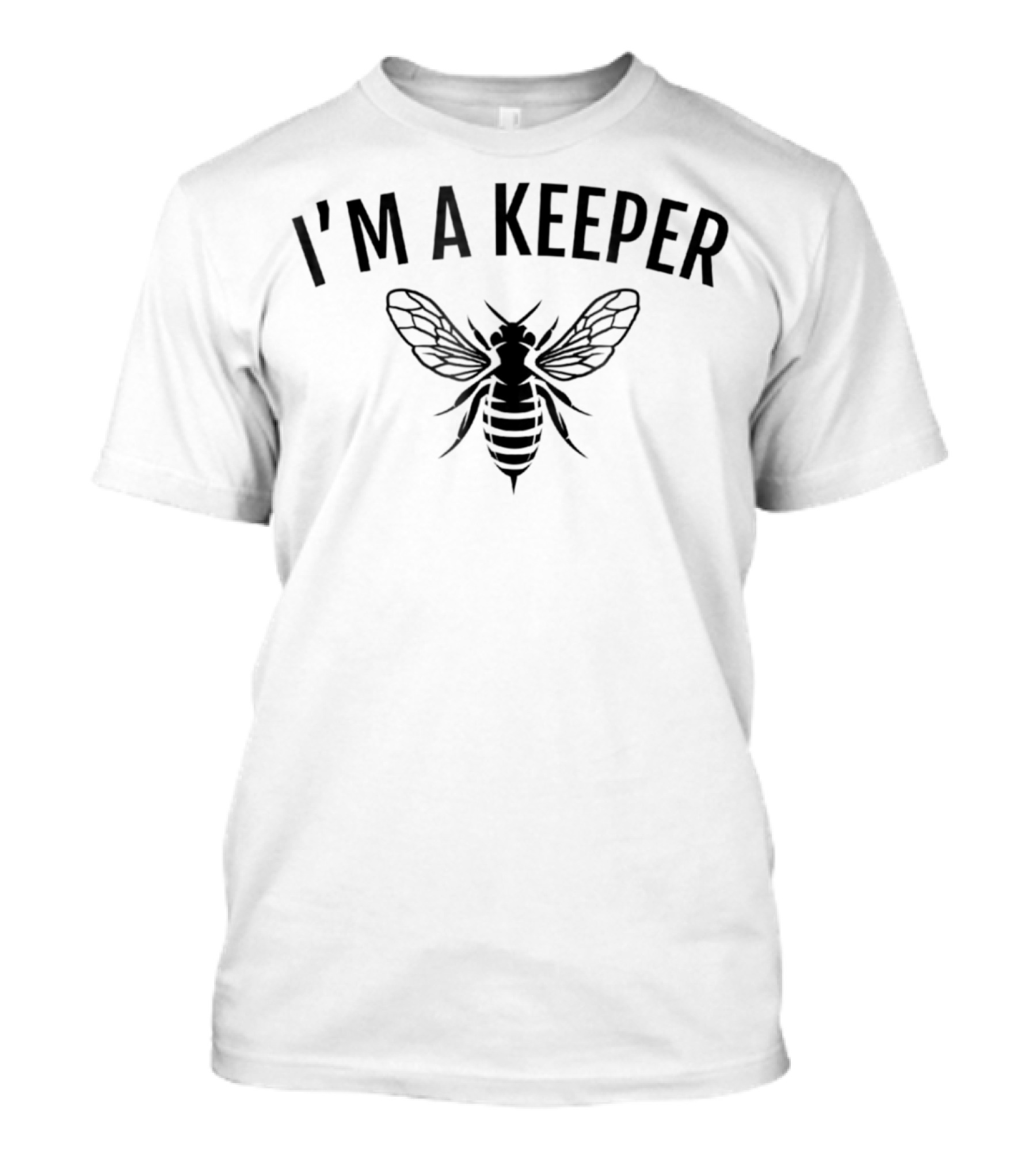I'm A Keeper Honey Bee Apiarist Funny Beekeeping T-Shirt