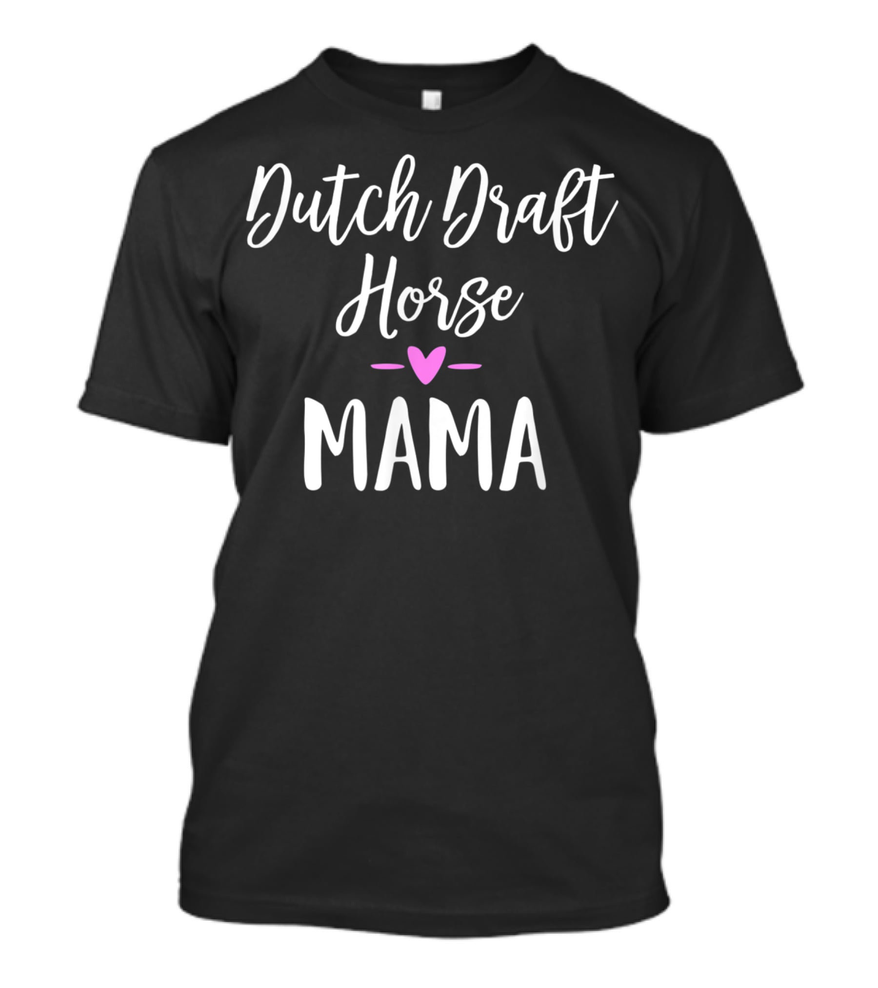 Dutch Draft Horse Mama Heart T-Shirt
