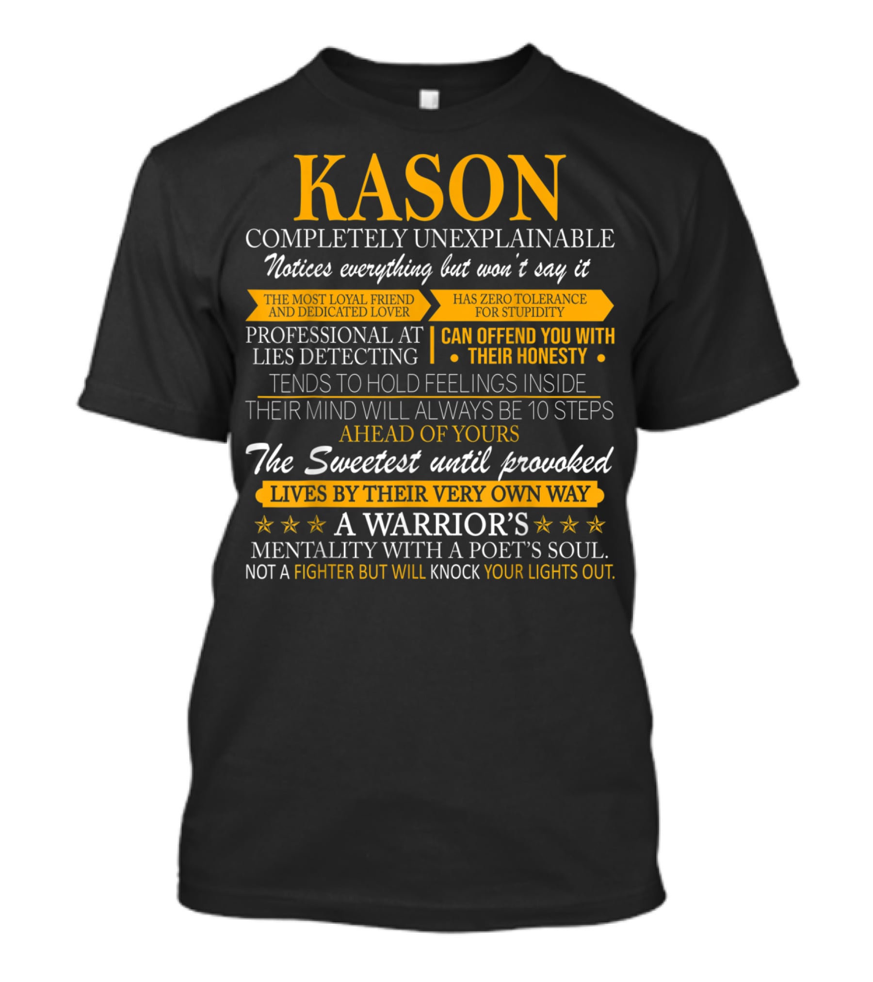 Kason Notices Everything Dedicated Lover Zero Tolerance Honesty Warrior's Mentality T-Shirt