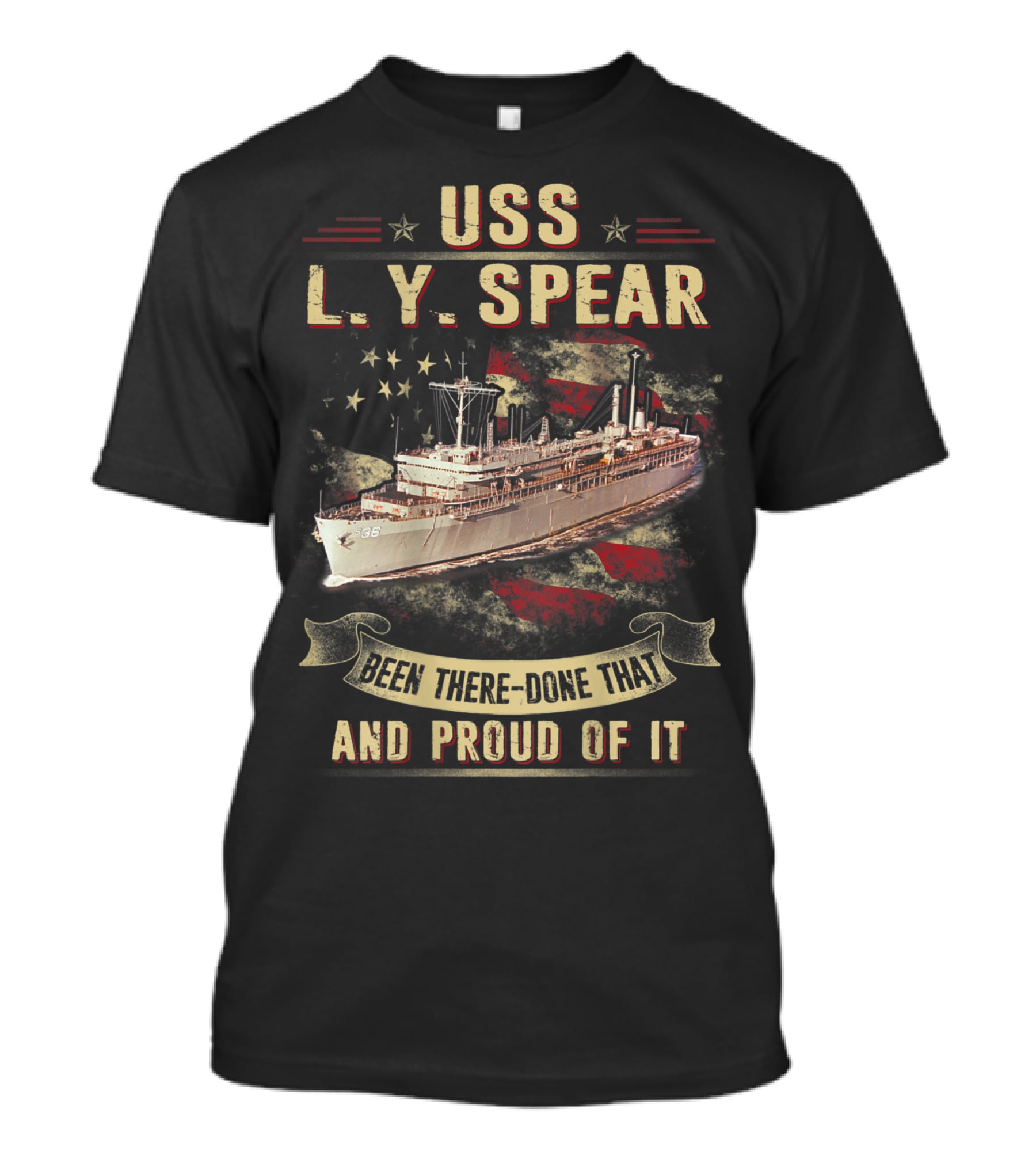 USS L.Y. Spear AS 36 Been There Done That And Proud Of It T-Shirt