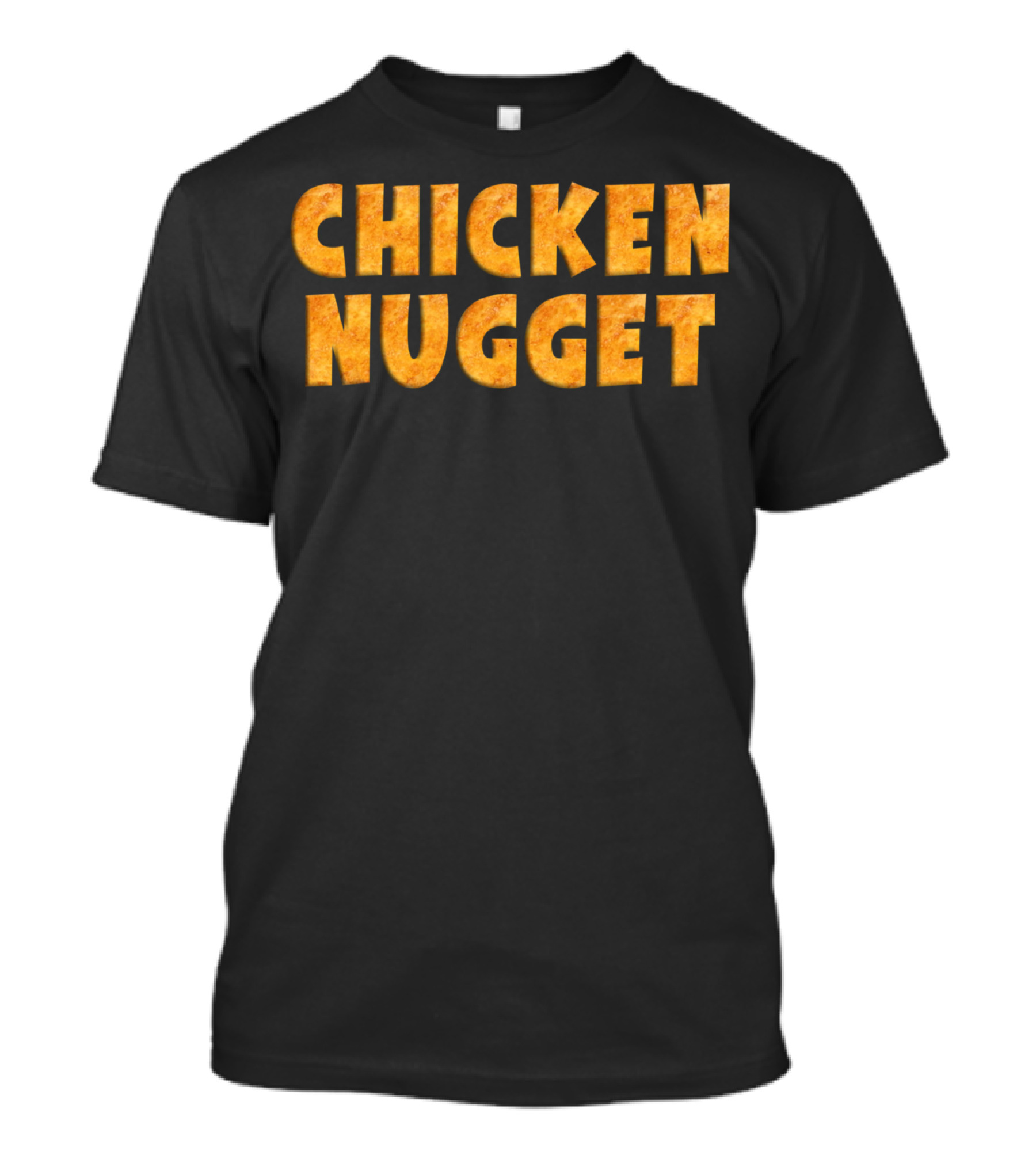 CHICKEN NUGGET Chunky Bold Textured Letters T-Shirt