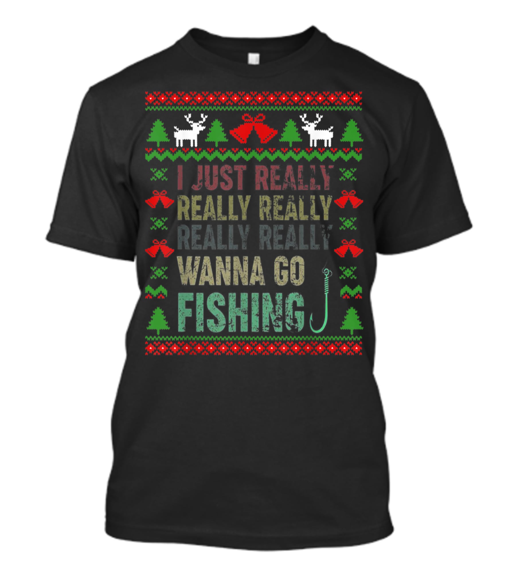 I Just Really Really Really Really Wanna Go Fishing Merry Christmas T-Shirt
