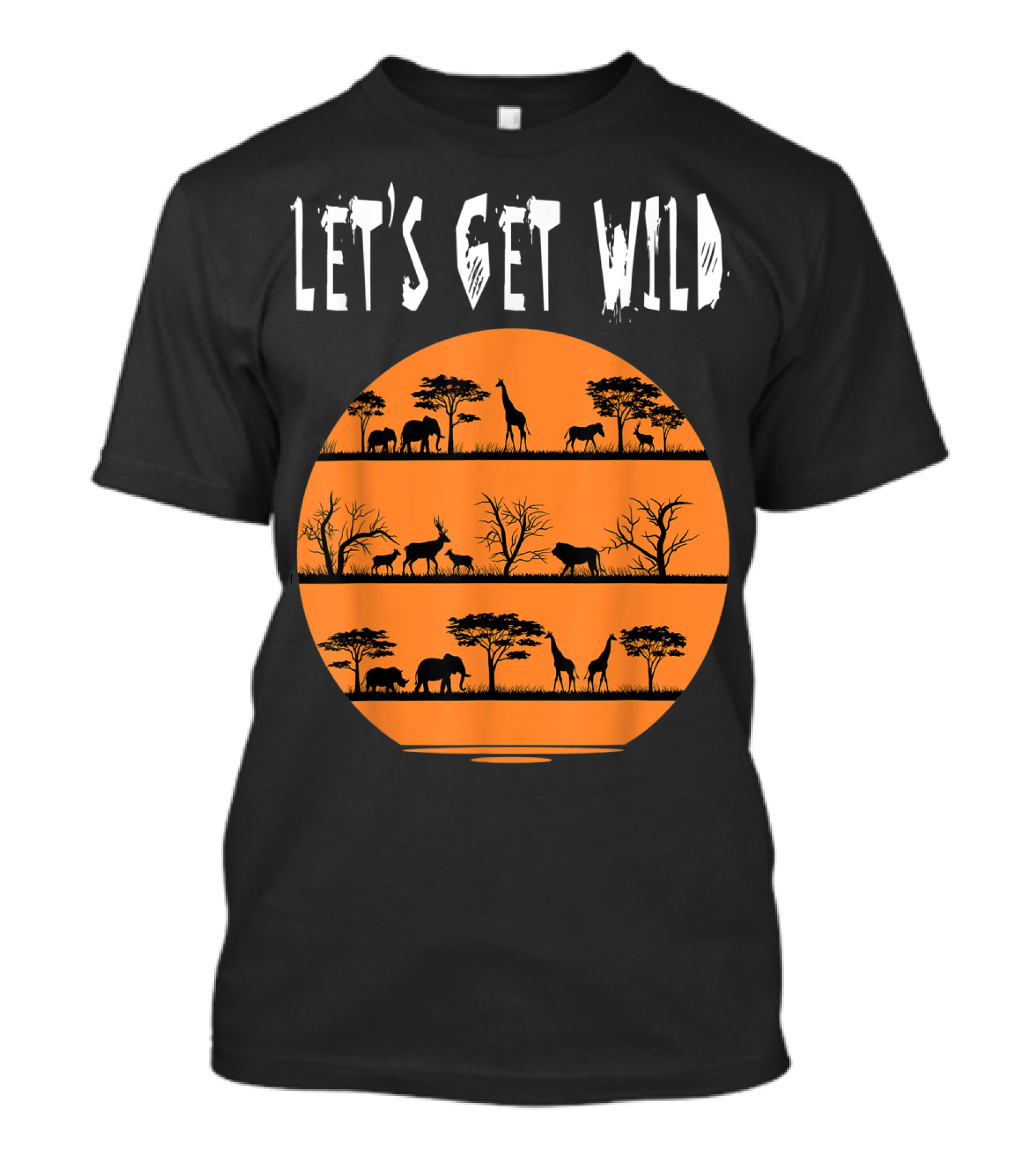 Let's Get Wild Safari Jungle Africa Animal T-Shirt