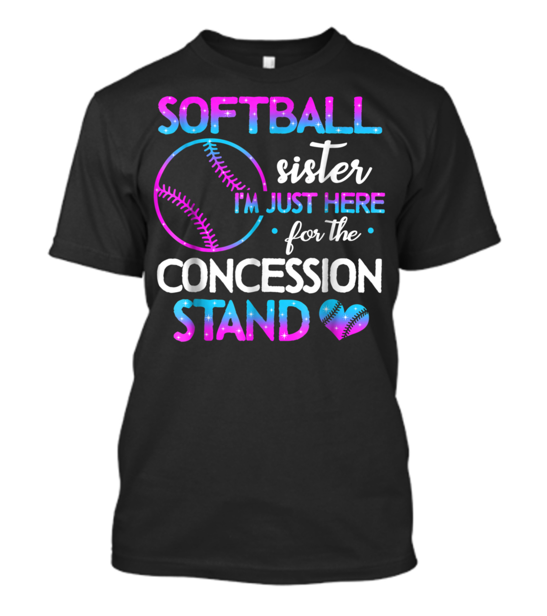 SOFTBALL Sister I'm Just Here For The Concession Stand T-Shirt