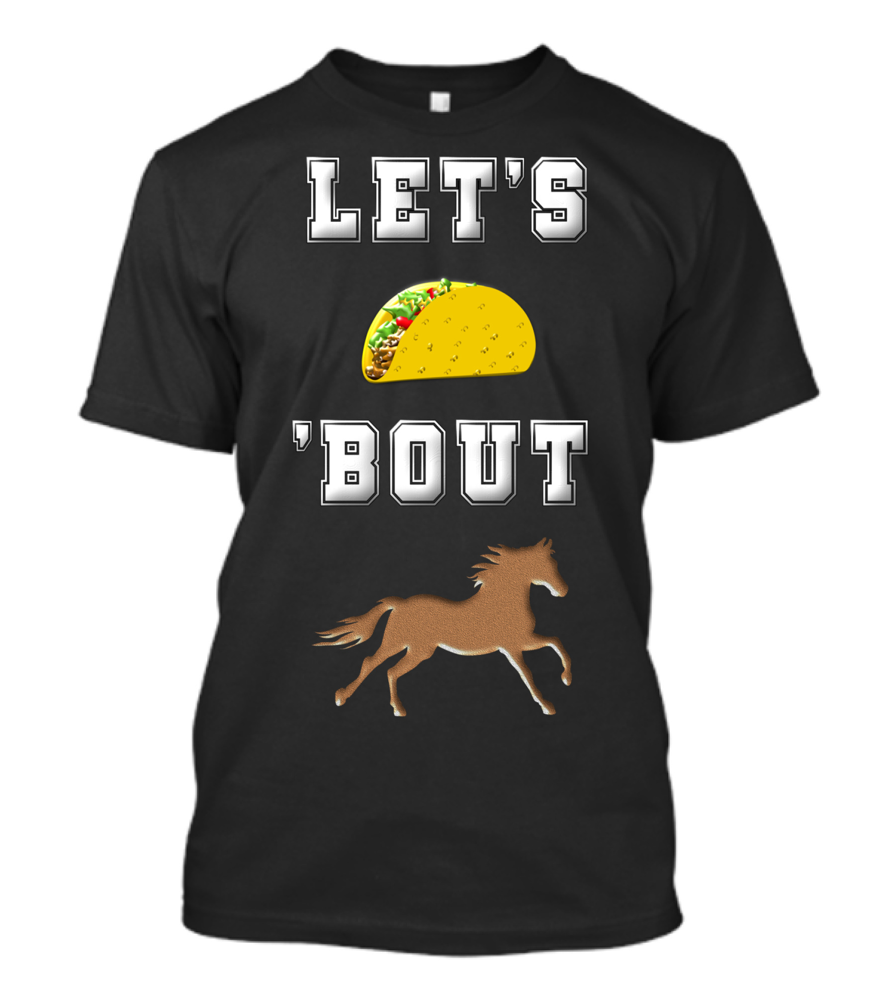 Let's Taco 'Bout Horse Riding Horse Lover T-Shirt