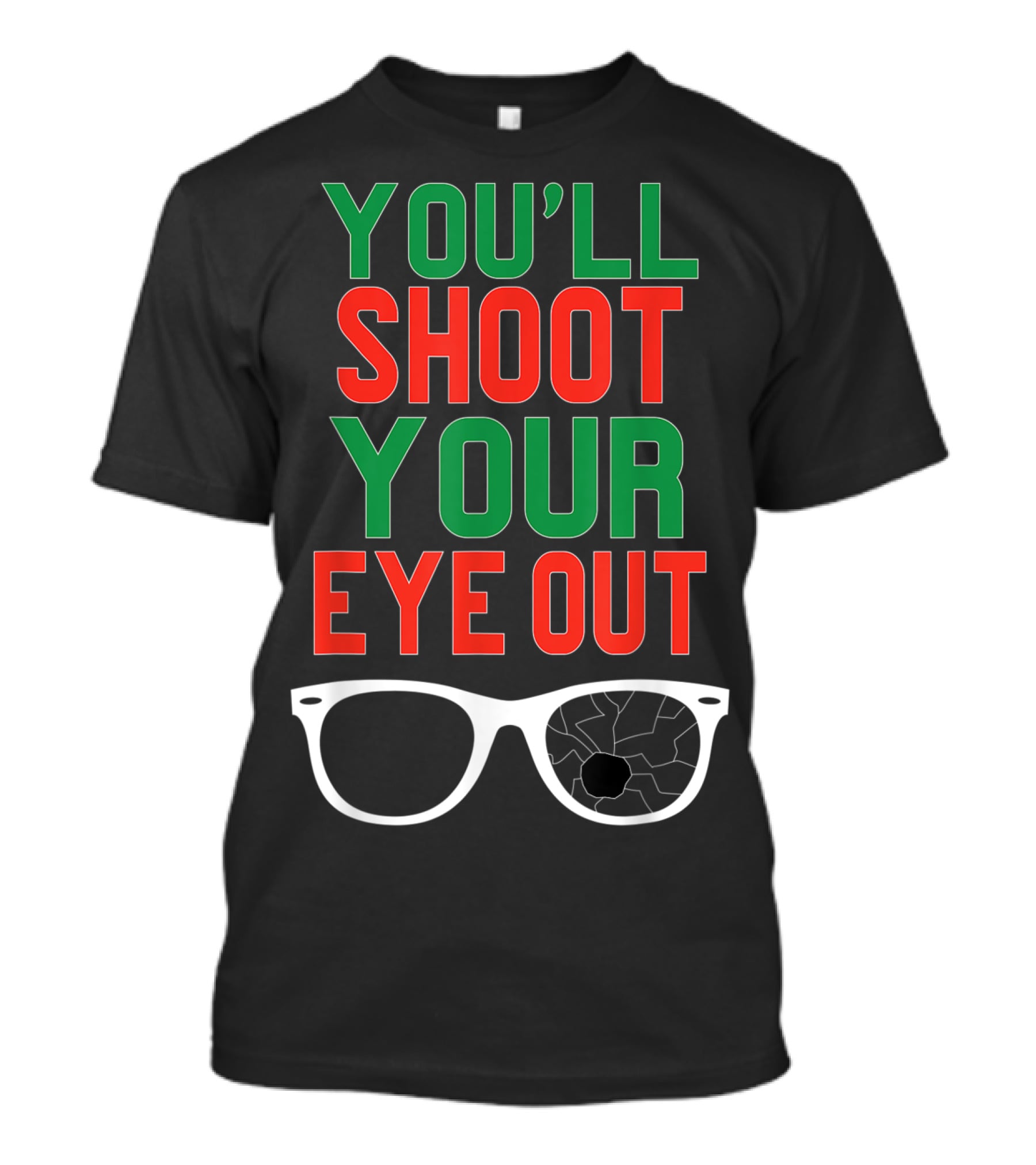 You'll Shoot Your Eye Out Funny Classic Christmas Glasses Cracked Lens T-Shirt