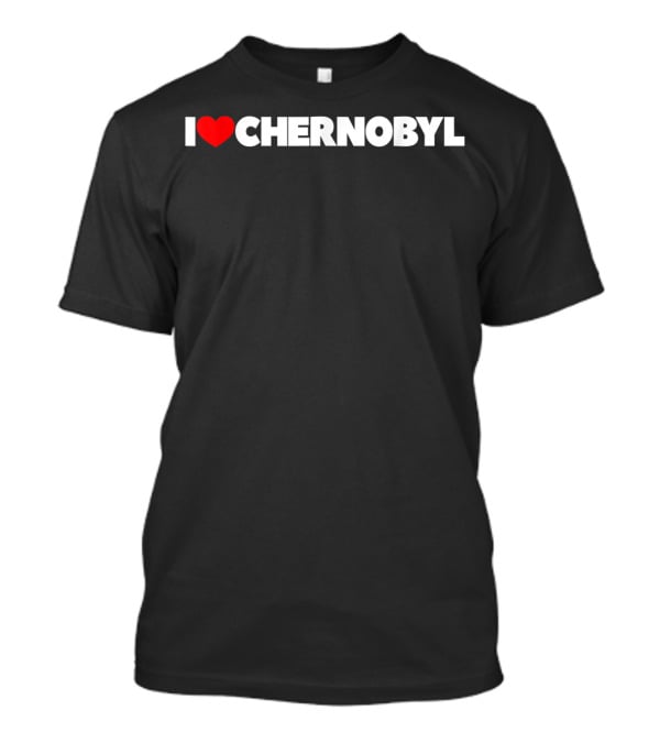 I Heart Chernobyl T-Shirt