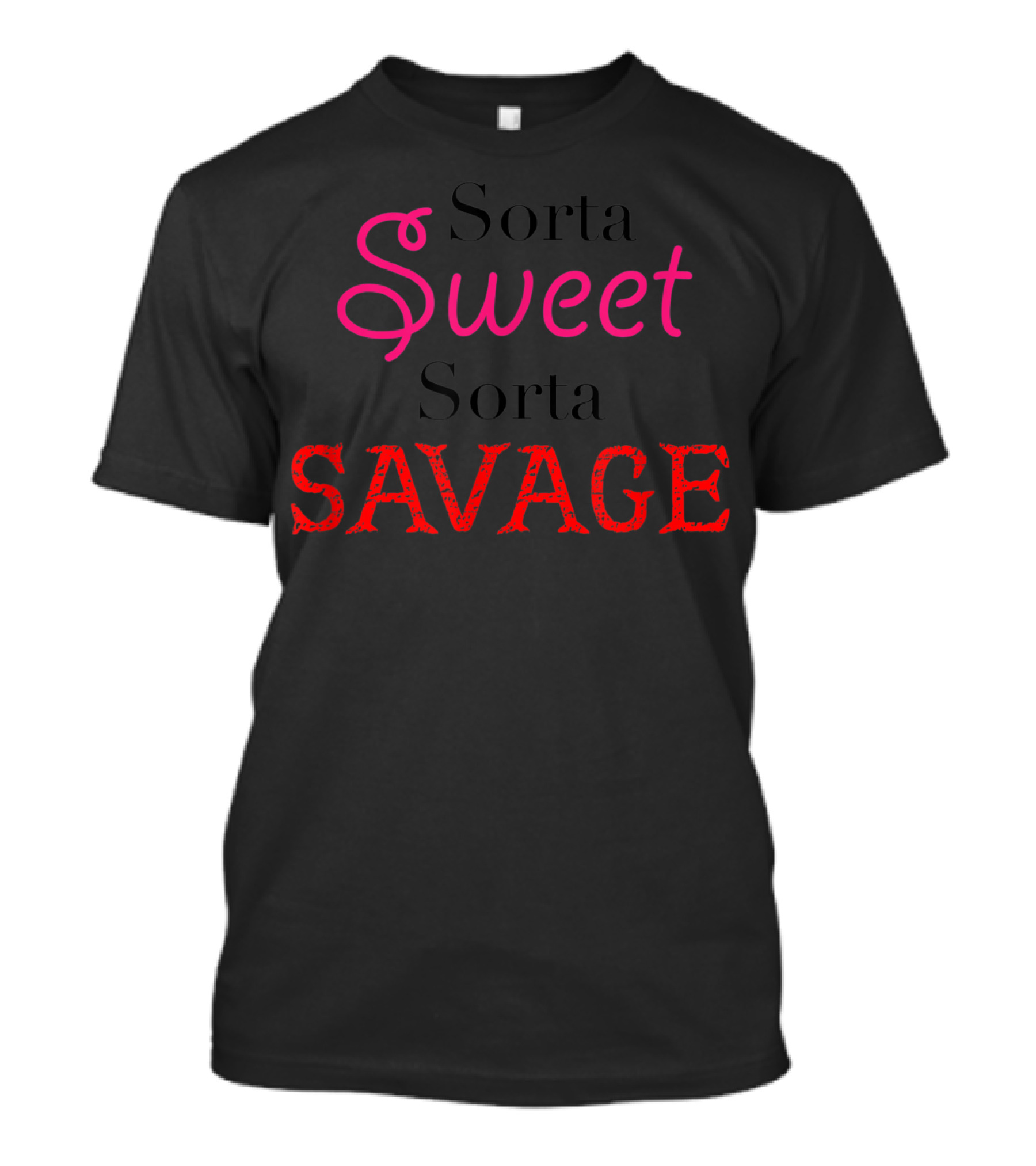 Sorta Sweet Sorta Savage Womens Girls Cute T-Shirt