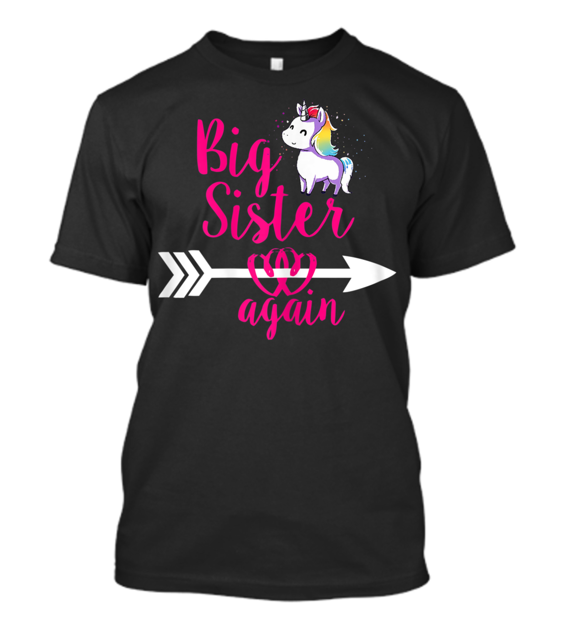 Big Sister Again Unicorn Arrow Sibling Older Daughter T-Shirt