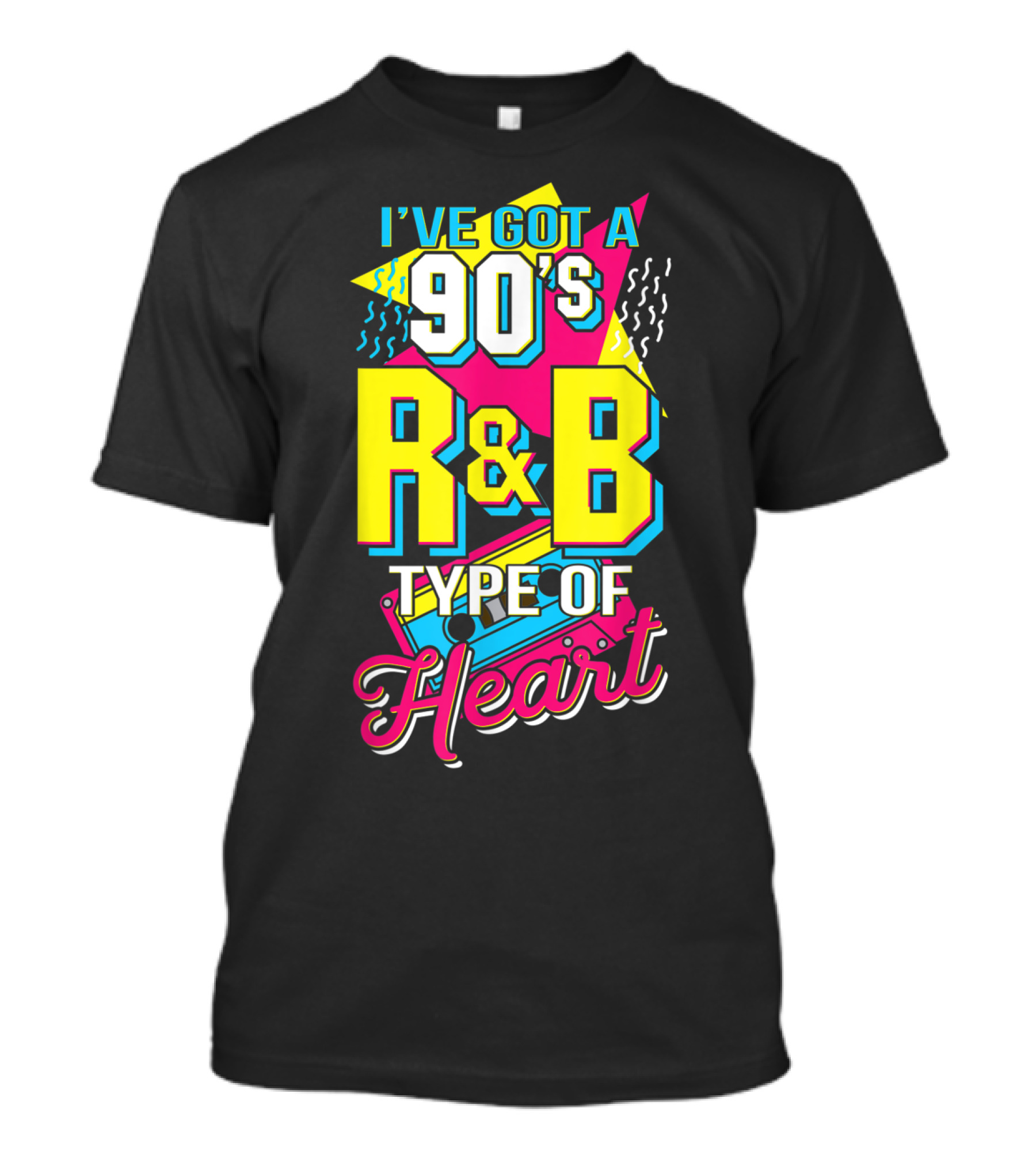 I've Got A 90's R&B Type Of Heart Retro Music Lovers T-Shirt
