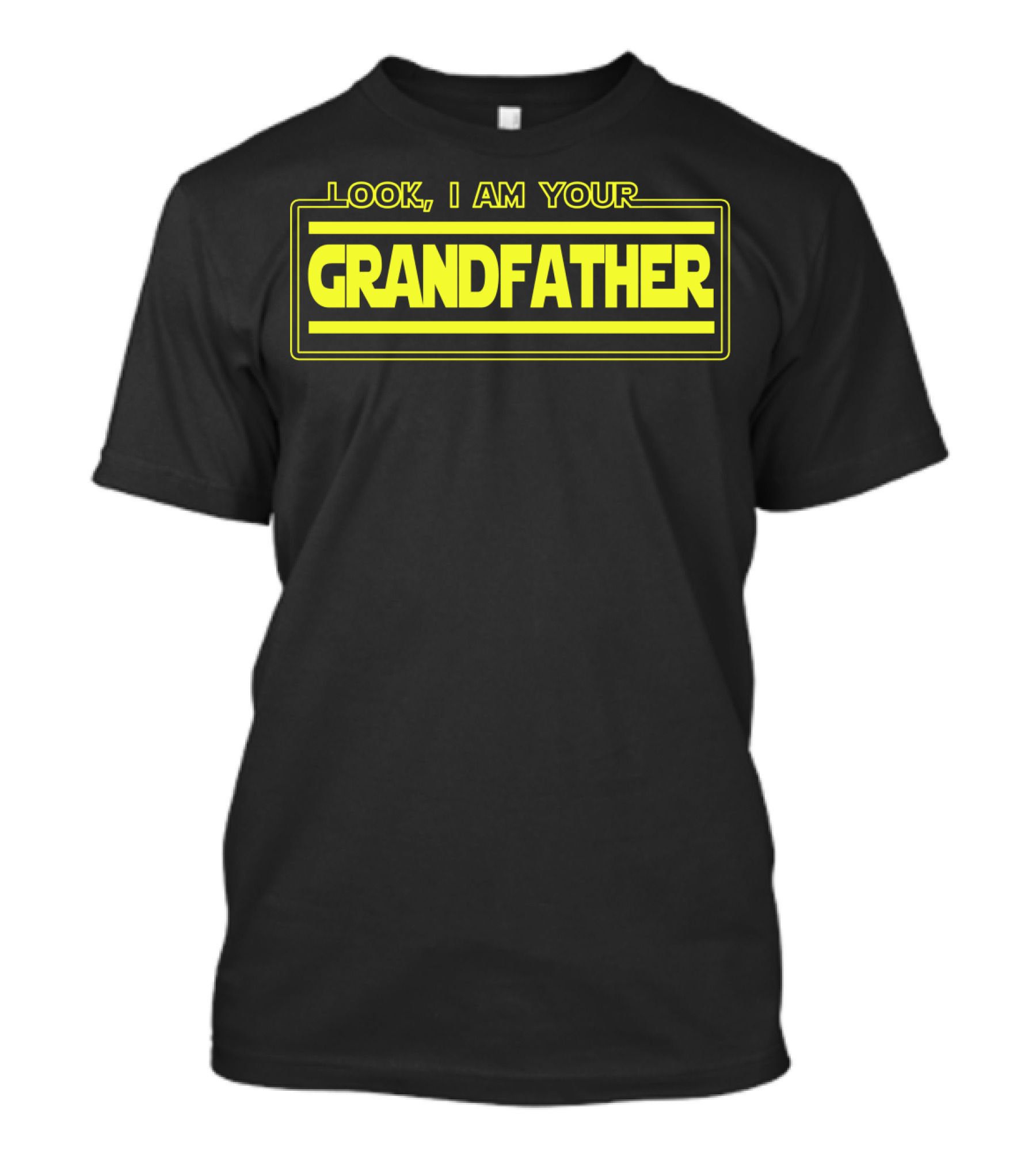 Look I Am Your Grandfather Star Wars Parody Grandpa Novelty T-Shirt