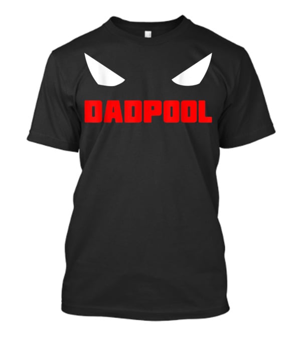 Dadpool Mens Funny Superhero Superdad With Iconic Mask Eyes T-Shirt