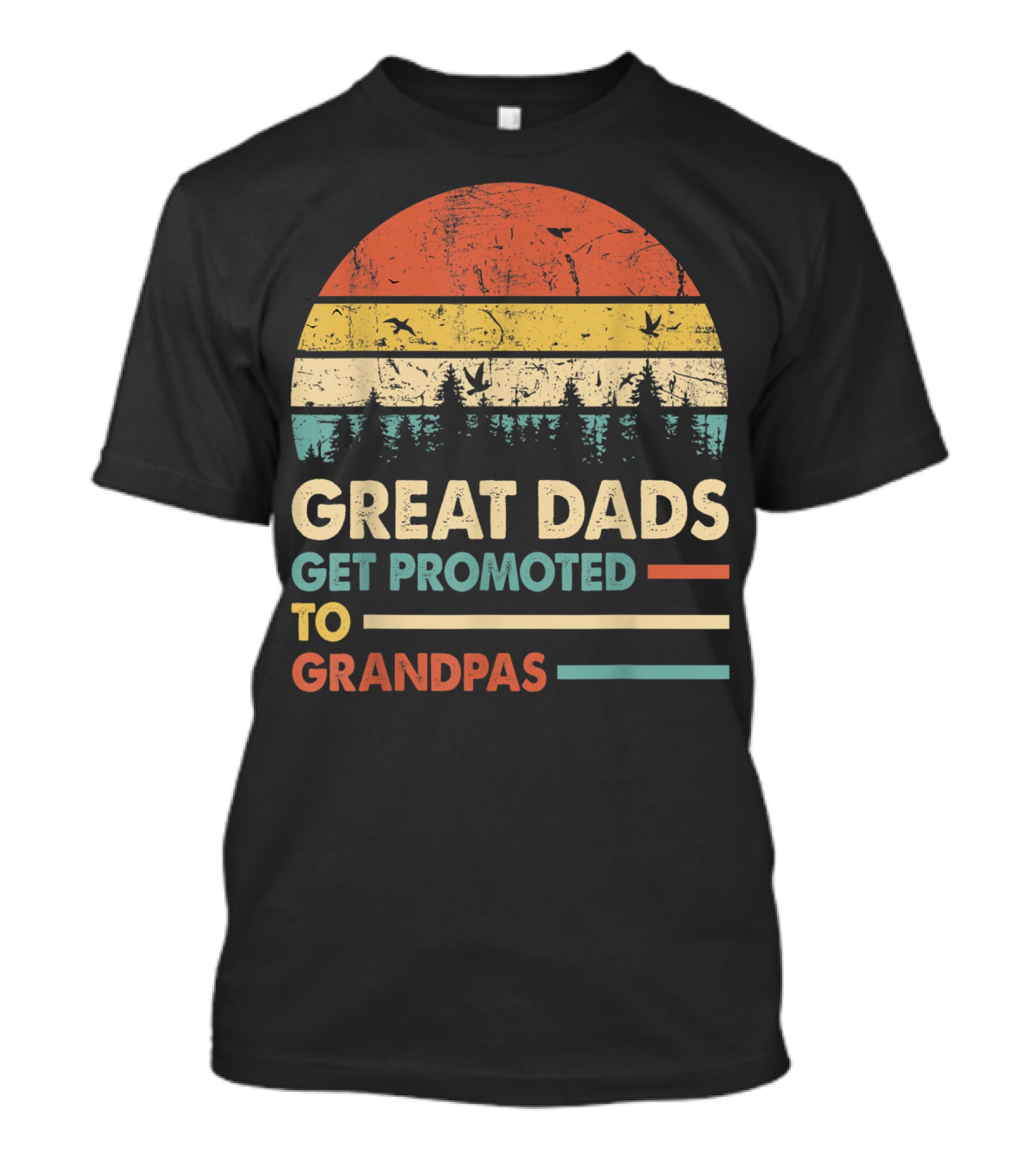 Great Dads Get Promoted To Grandpas Retro Sunset Forest T-Shirt