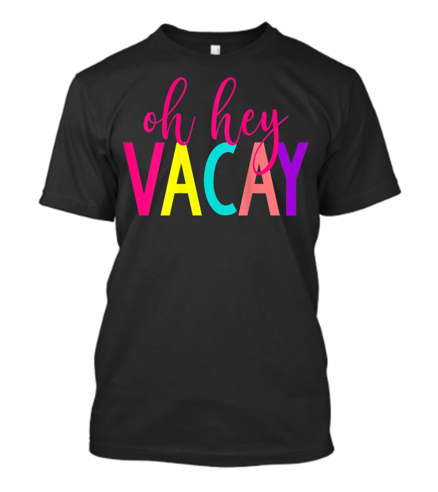 Oh Hey Vacay Colorful Summer Vacation Tank T-Shirt