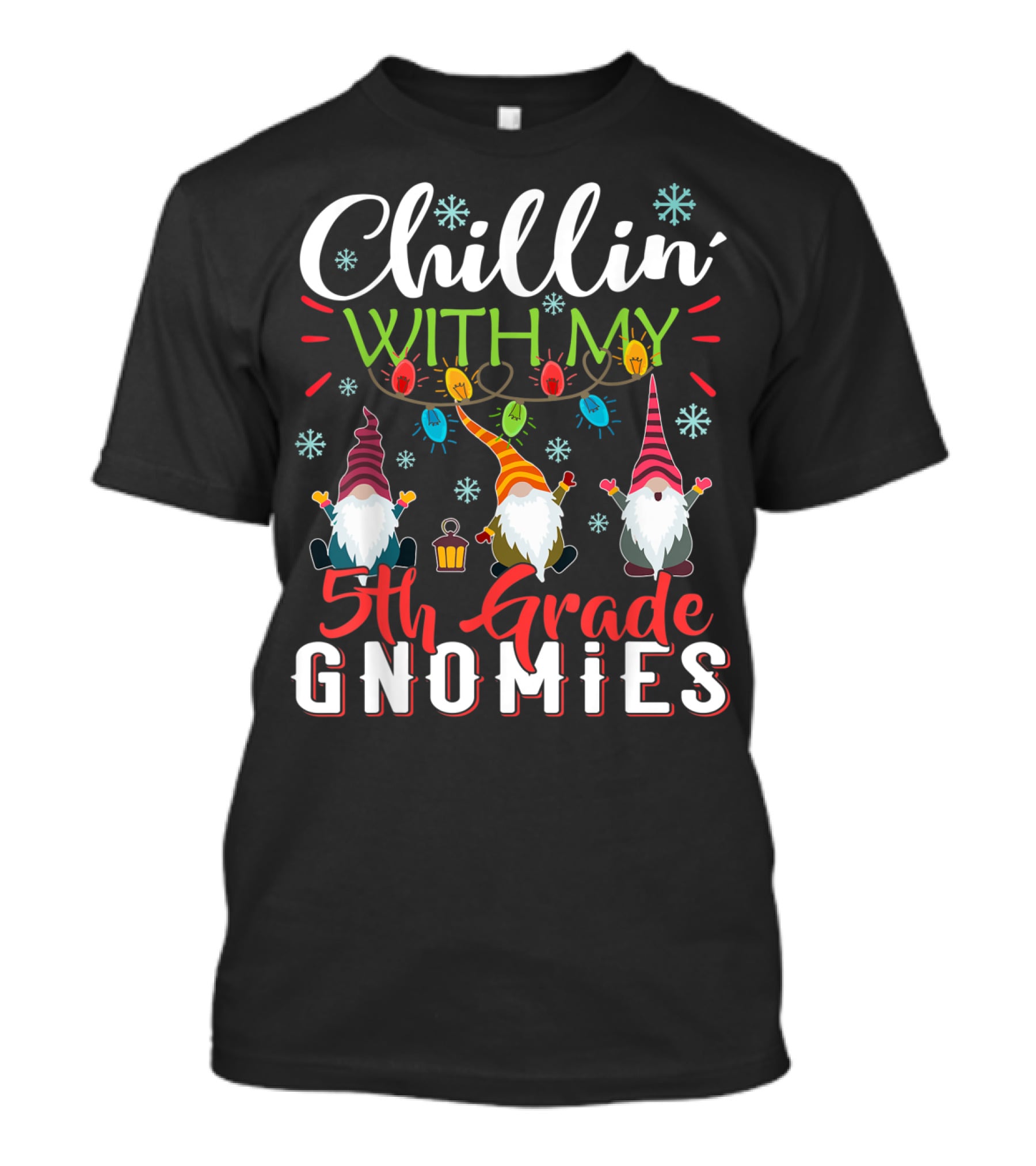Chillin With My 5th Grade Gnomies Teacher Christmas Lights Snowflakes Gnome Trio T-Shirt
