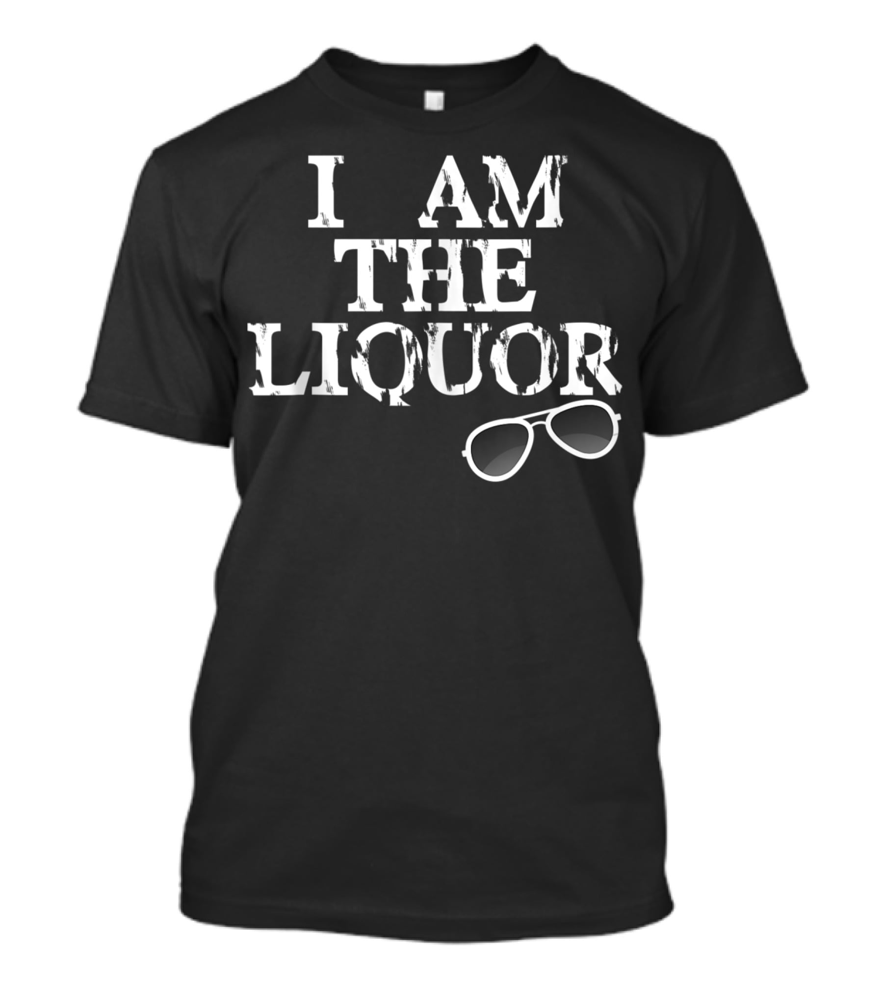 I Am The Liquor Vintage Top With Sunglasses T-Shirt