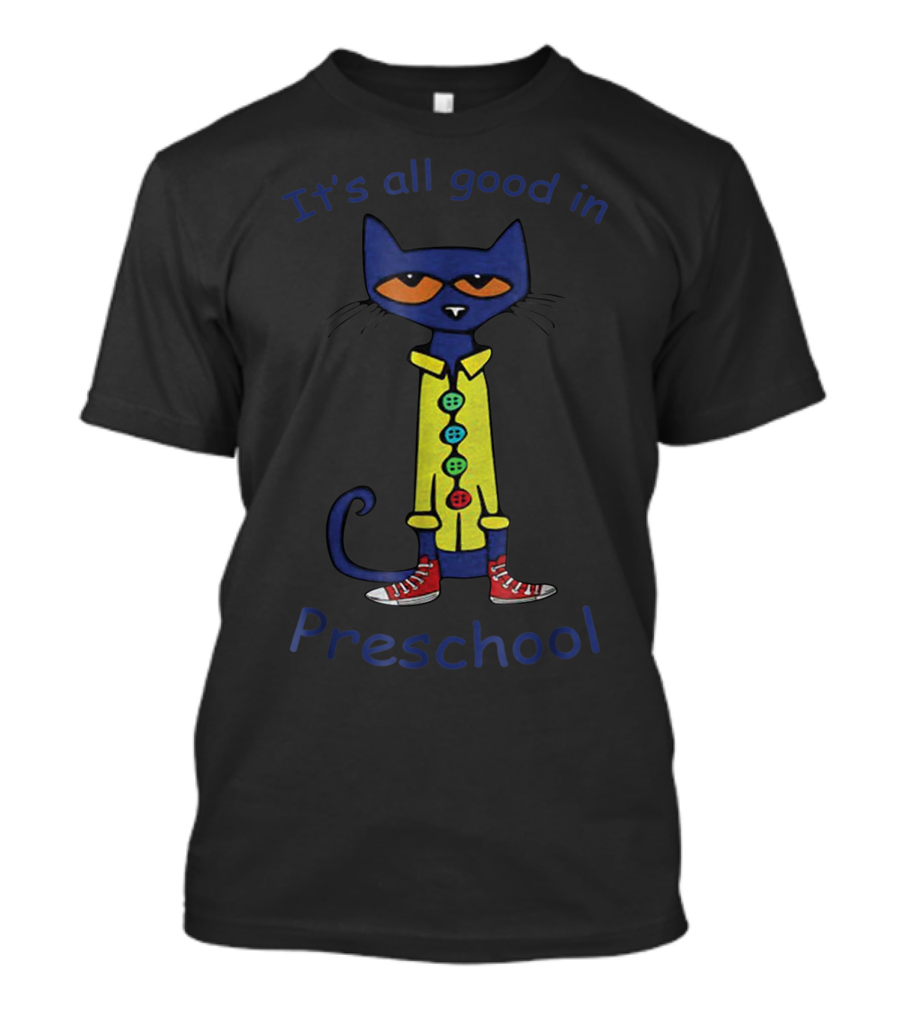 It's All Good In Preschool Cat With Colorful T-Shirt