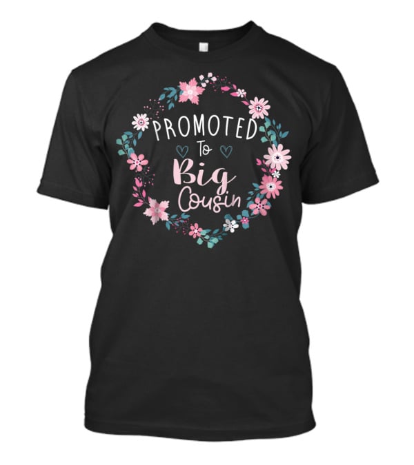 Promoted To Big Cousin Floral Wreath T-Shirt