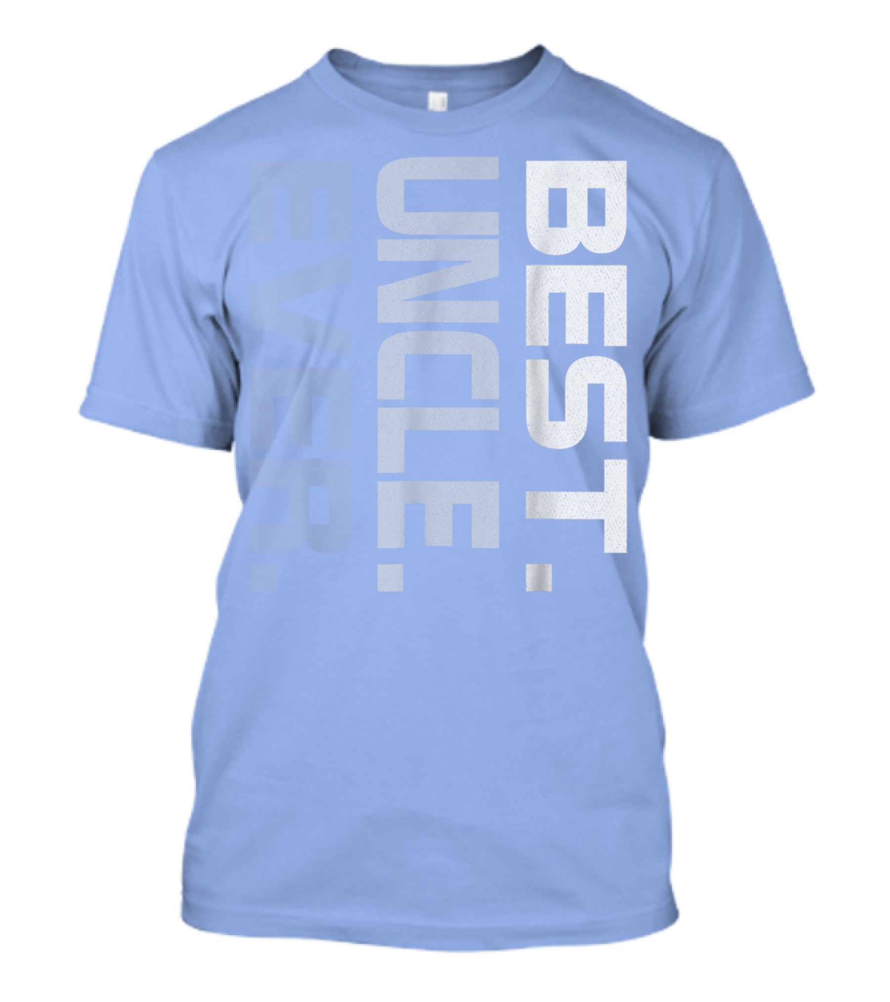 BEST UNCLE EVER T-Shirt