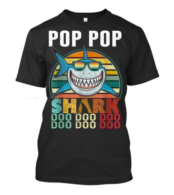 Pop Pop Shark Doo Doo Doo Doo T-Shirt