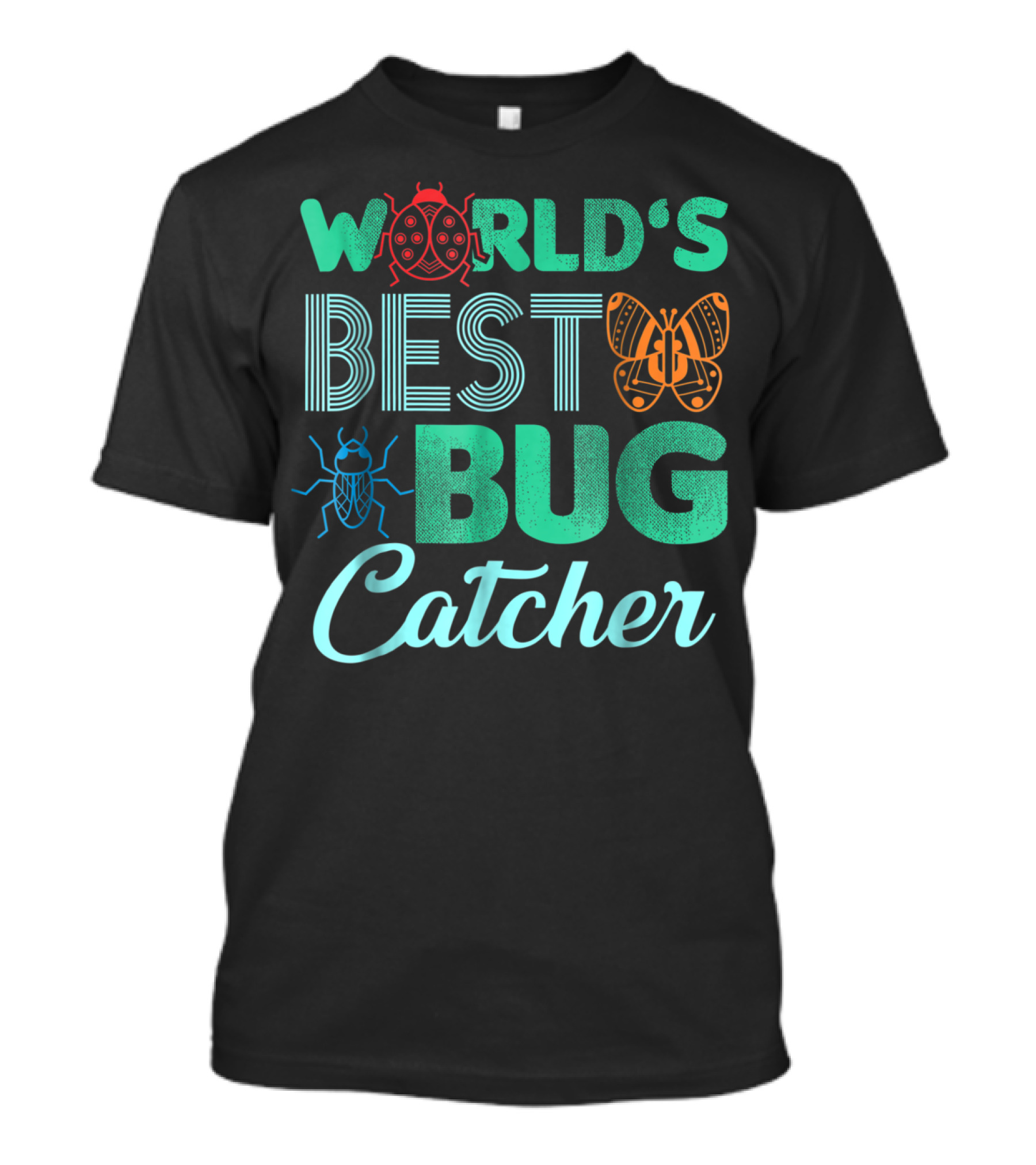 World's Best Bug Catcher Hunter Featuring Butterfly And Ladybug T-Shirt