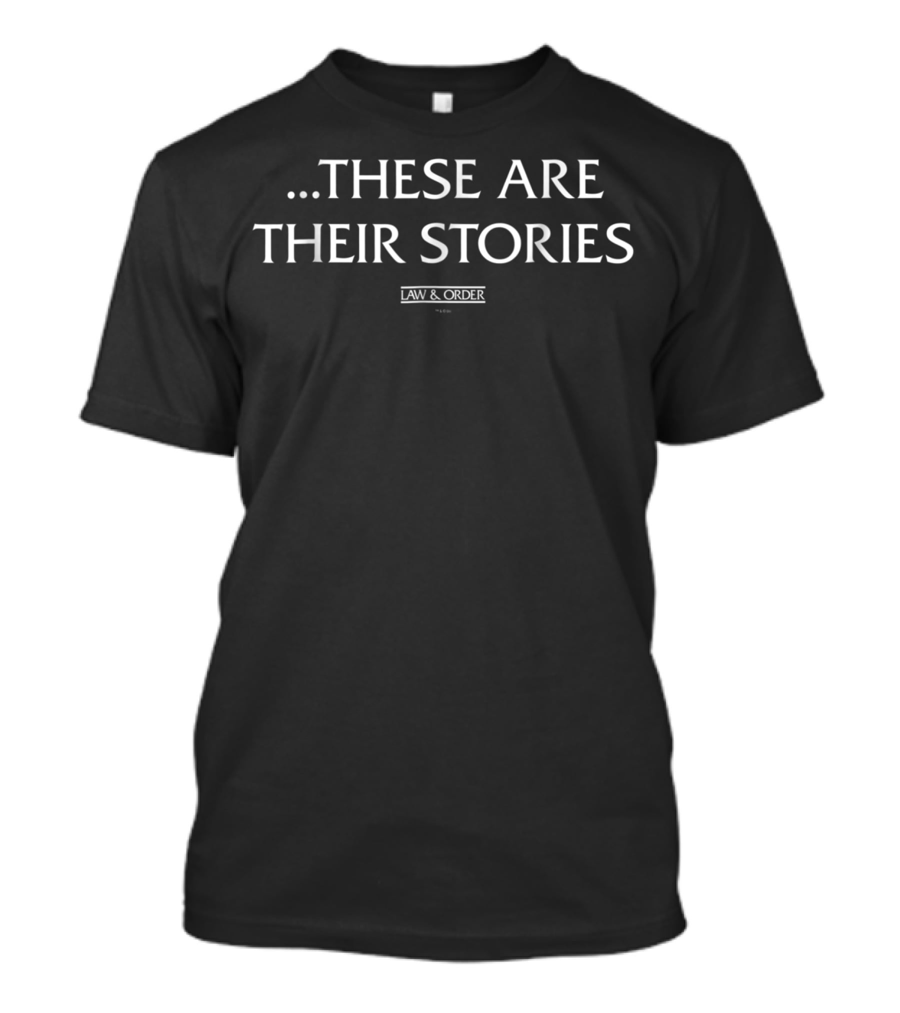 Law And Order SVU These Are Their Stories T-Shirt
