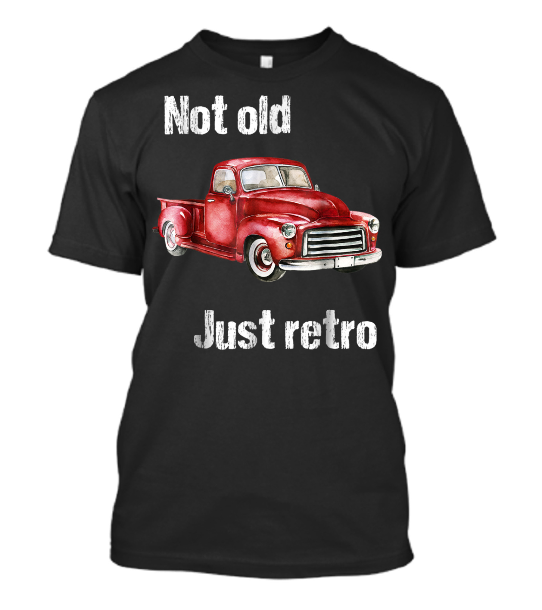 Not Old Just Retro Vintage Red Pick Up T-Shirt