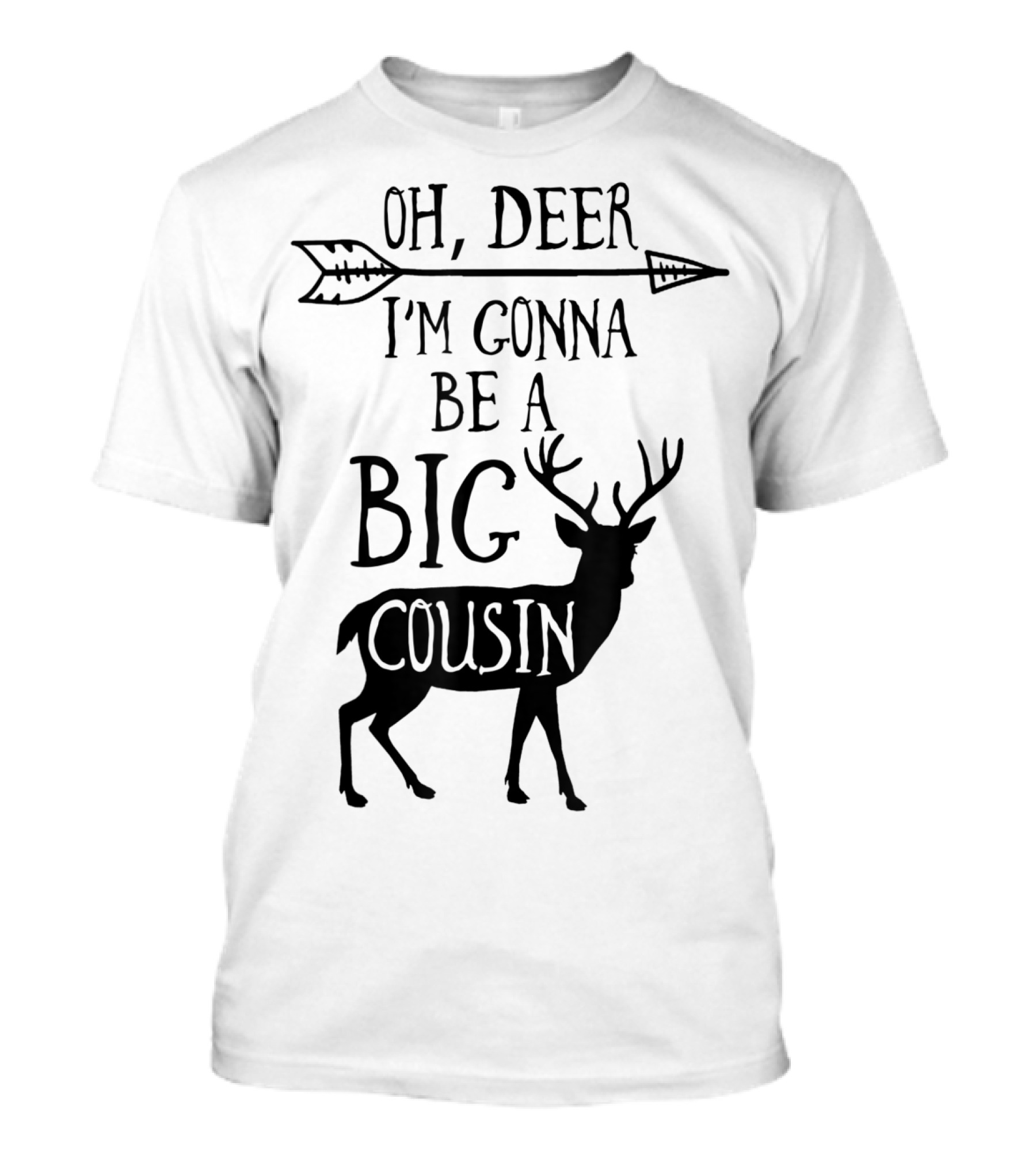 Oh Deer I'm Gonna Be A Big Cousin Arrow Deer T-Shirt