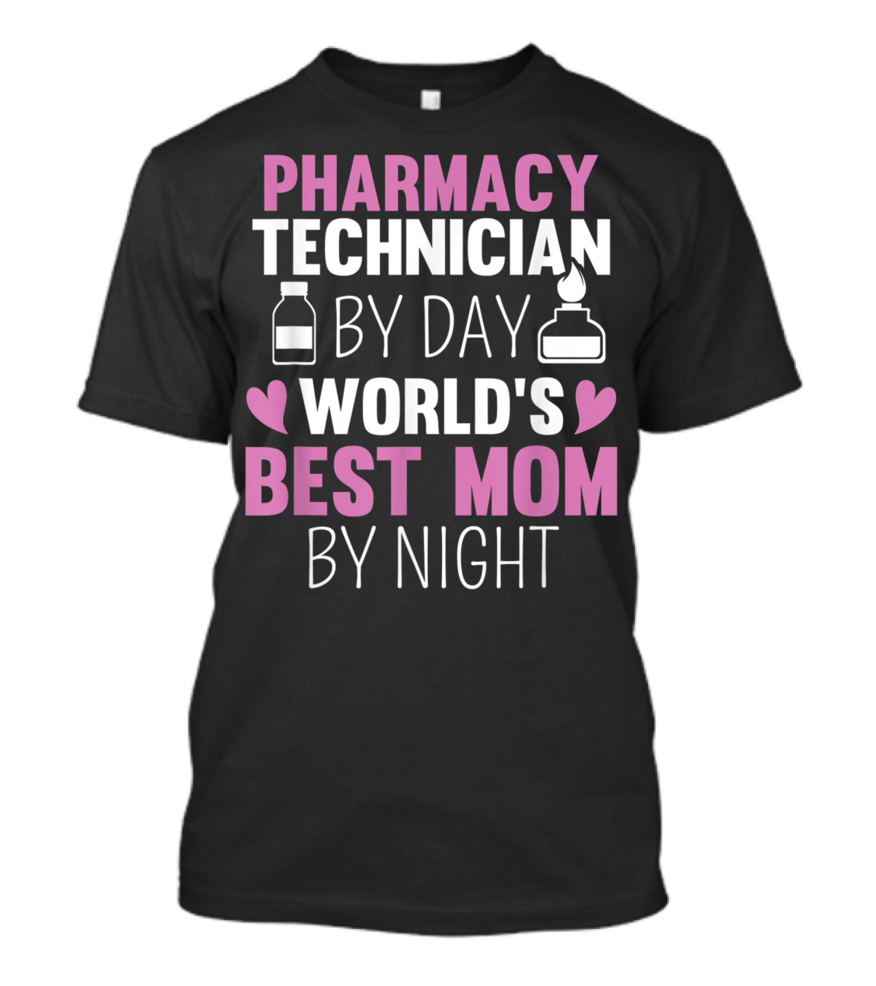 Pharmacy Technician By Day World's Best Mom By Night T-Shirt