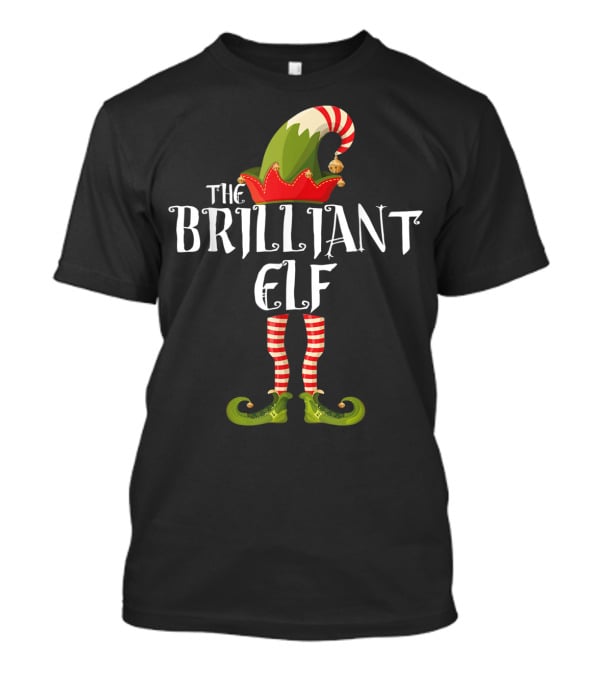 The Brilliant Elf Festive Holiday T-Shirt